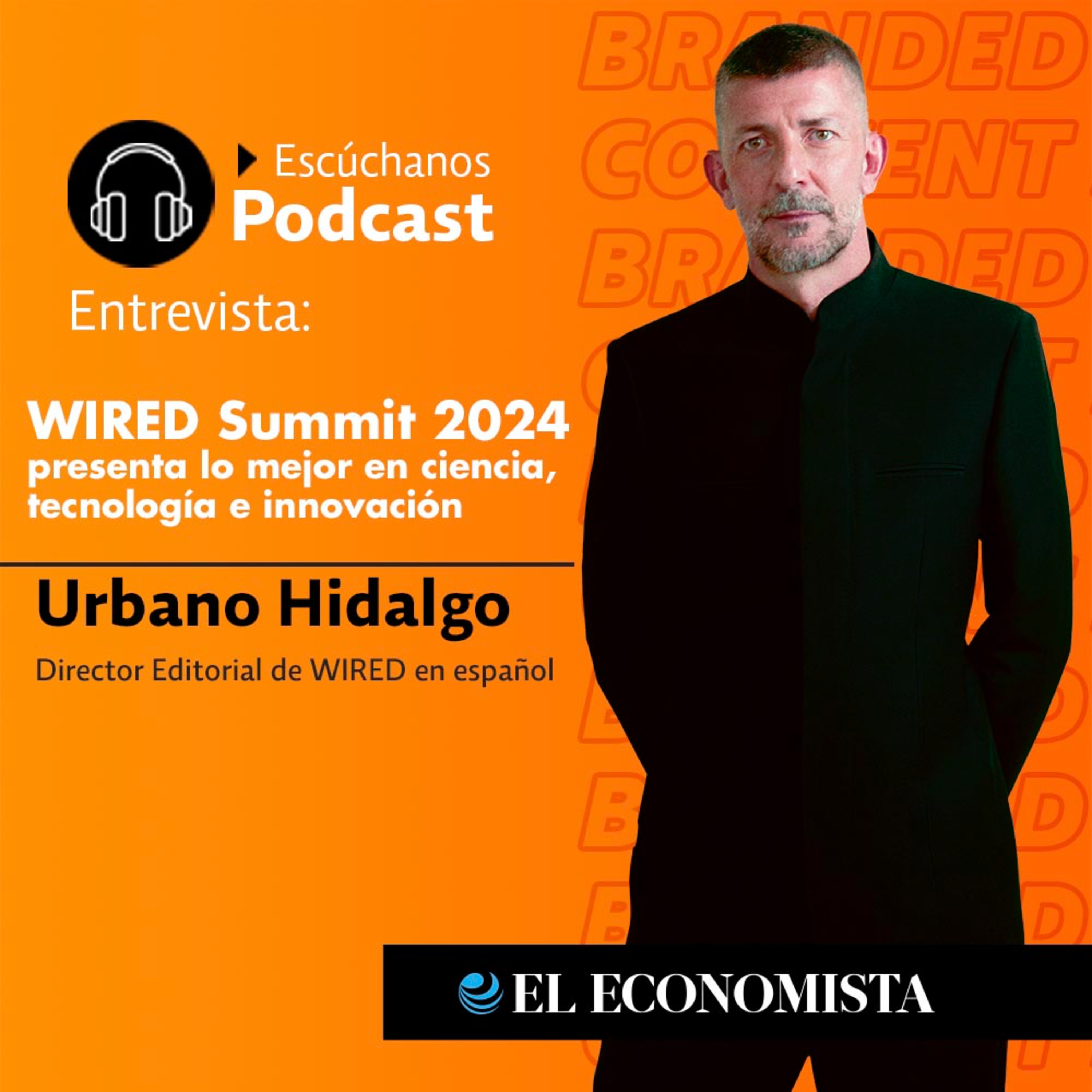WIRED Summit 2024 presenta lo mejor en ciencia, tecnología e innovación  episode artwork