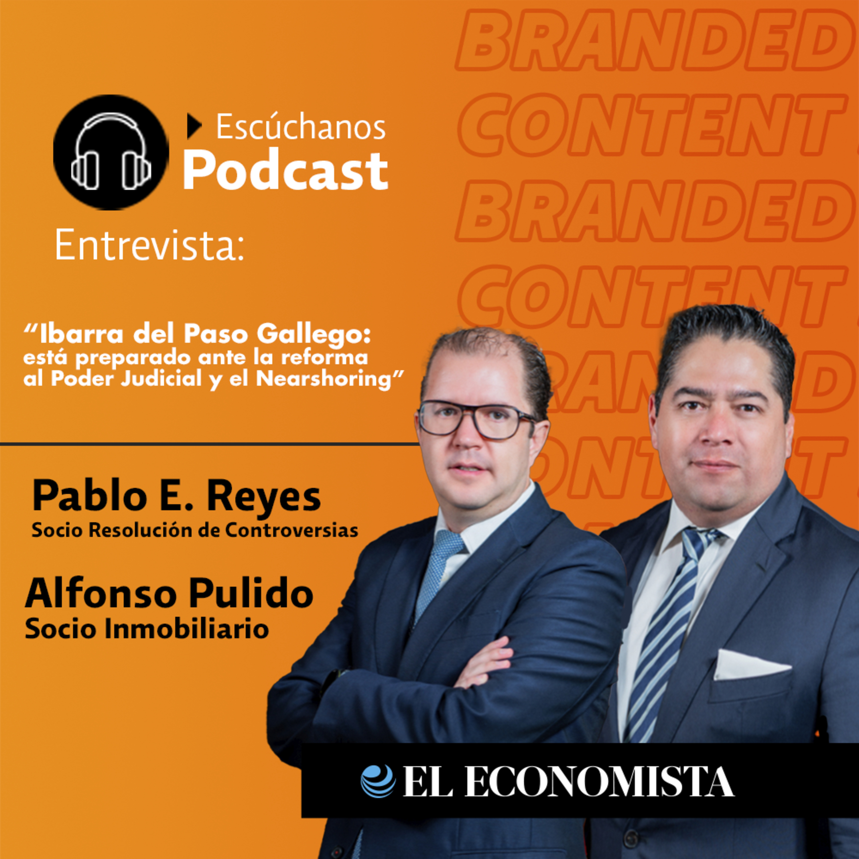 Ibarra del Paso Gallego: Listo ante reforma al Poder Judicial y Nearshoring episode artwork