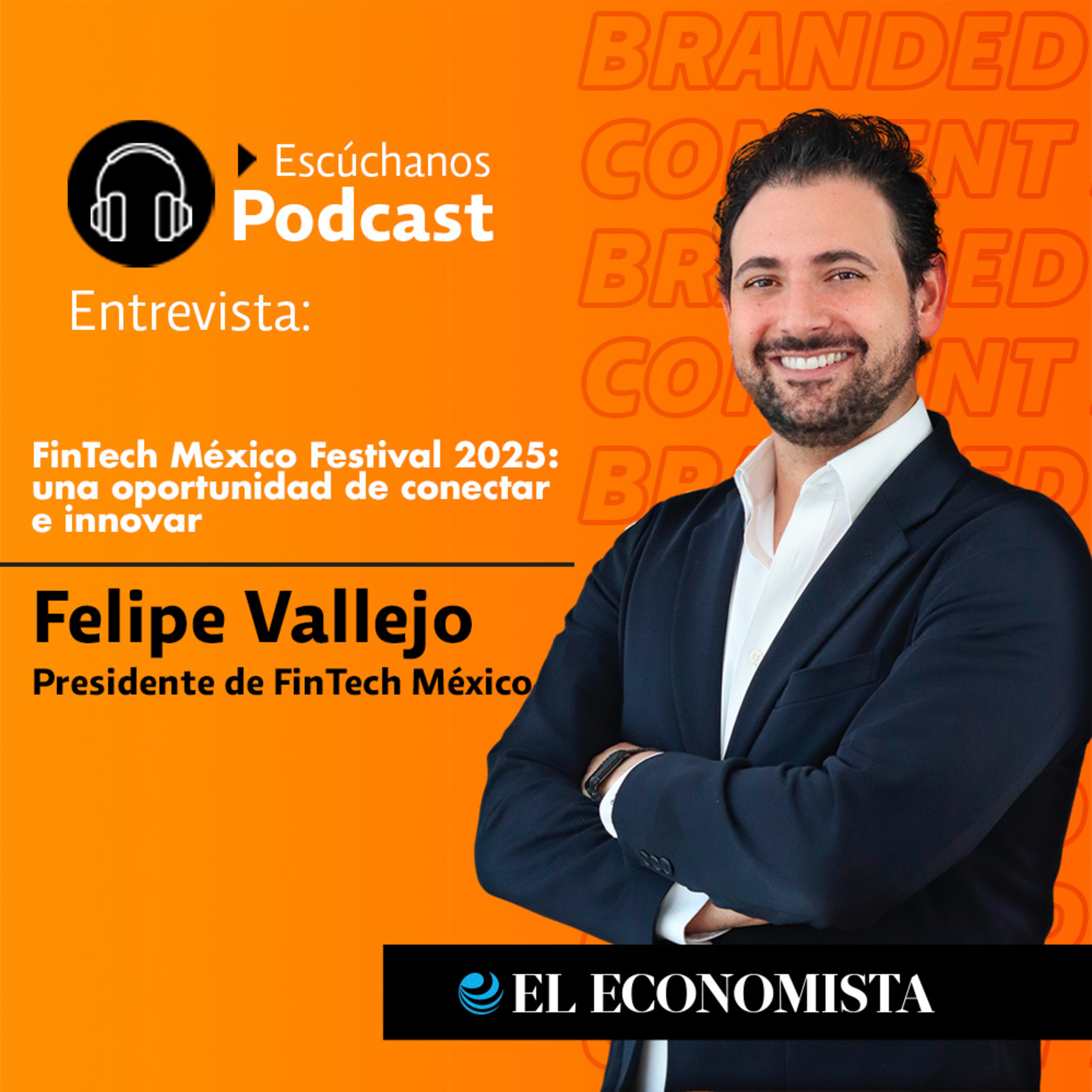 FinTech México Festival 2025: una oportunidad de conectar e innovar  episode artwork