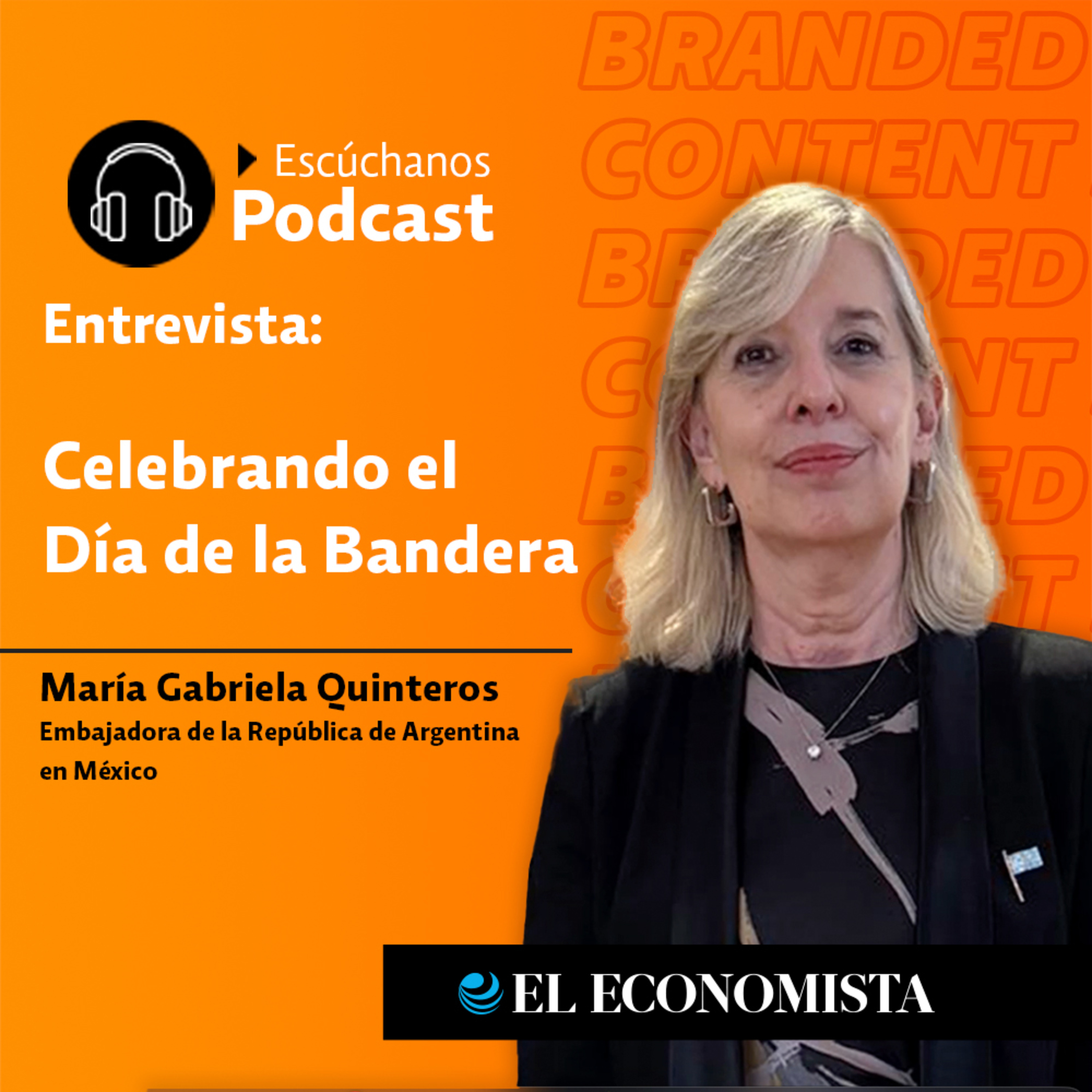 Celebrando el día de la Bandera - Entrevista con María Gabriela Quinteros Embajadora de Argentina episode artwork