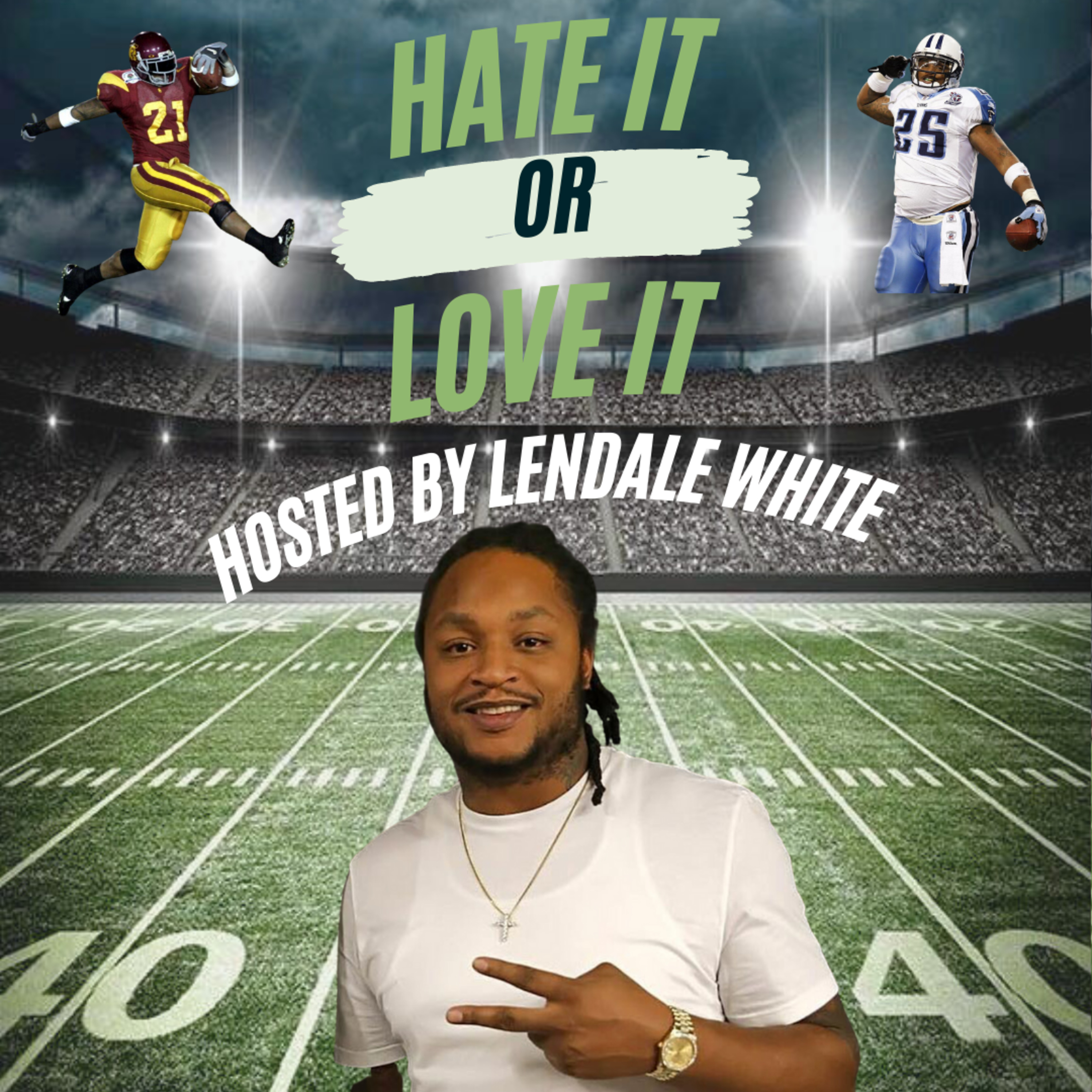 Hate It Or Love It with LenDale White & Nate Washington - NFL Playoff Conference Championship Best Bets & Props episode artwork