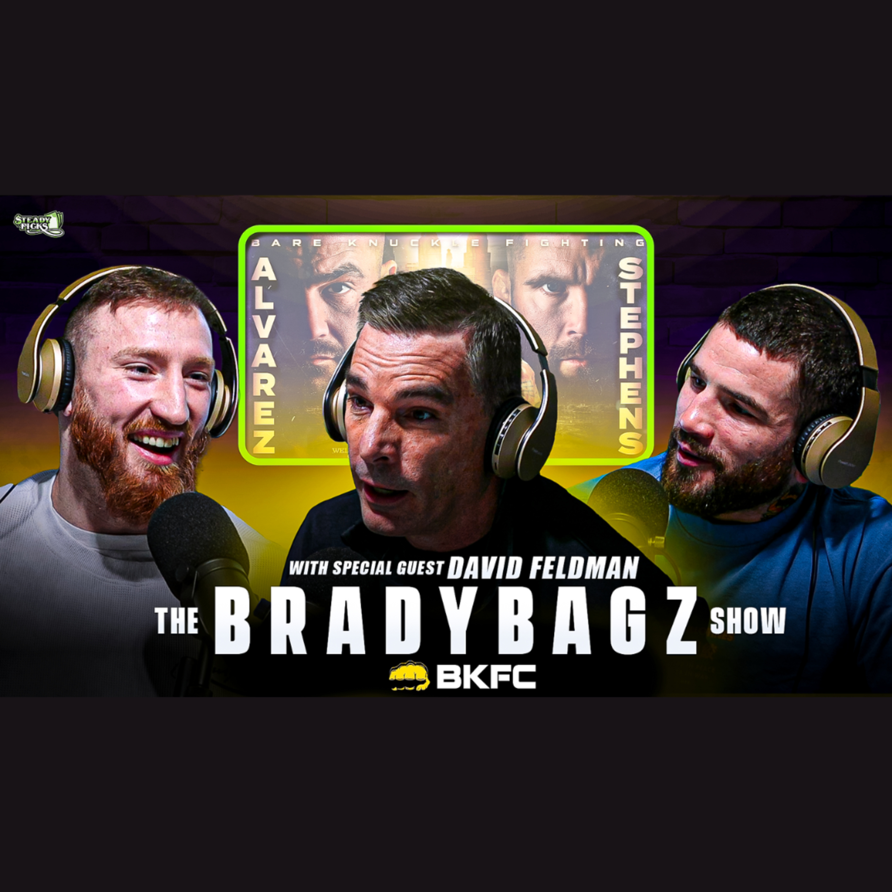 The BradyBagz Show with Sean Brady & Joe Pyfer - BKFC Founder & President David Feldman Joins The Show episode artwork