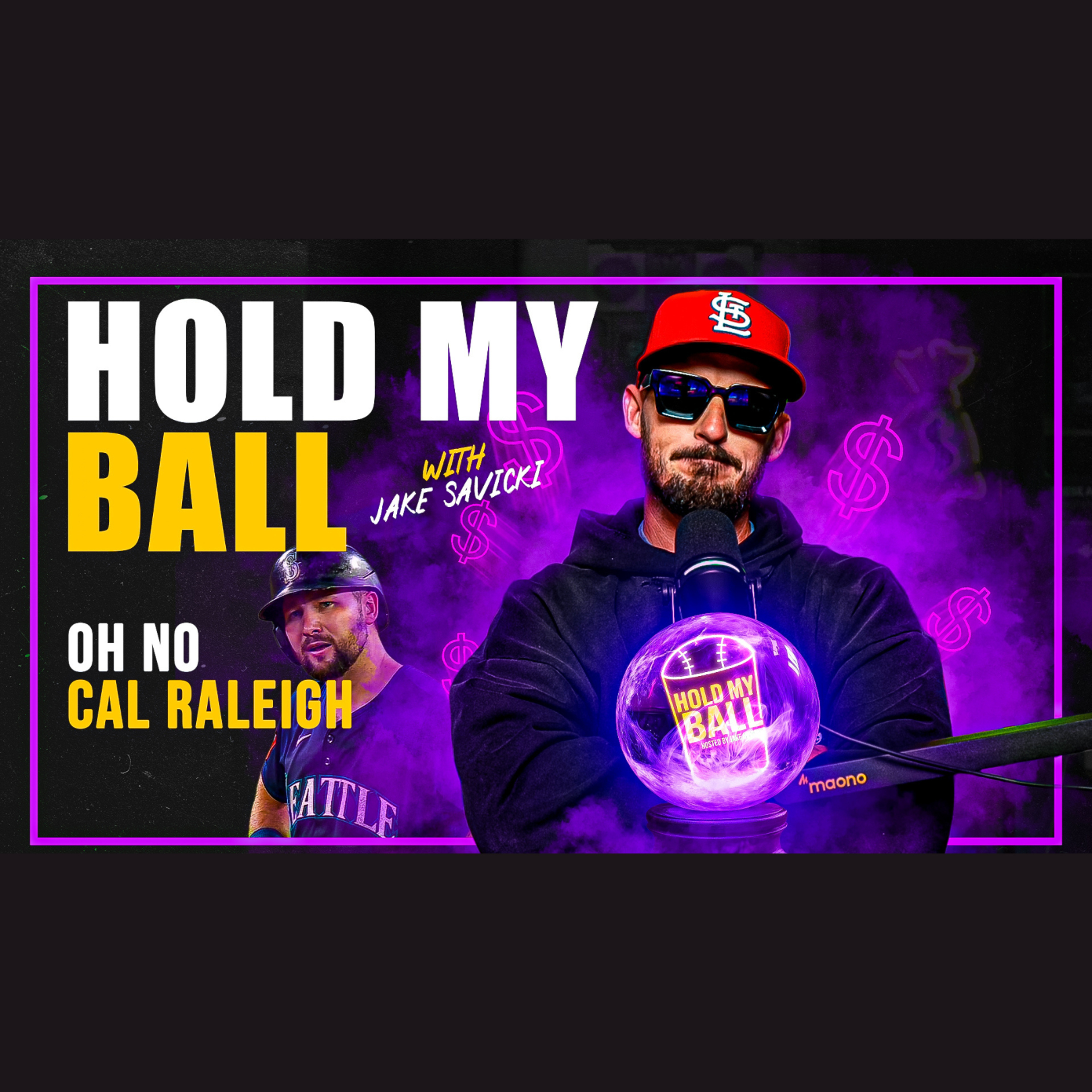 Hold My Ball Podcast - MLB Futures Market Update, Why Cal Raleigh Won't Win The MVP episode artwork