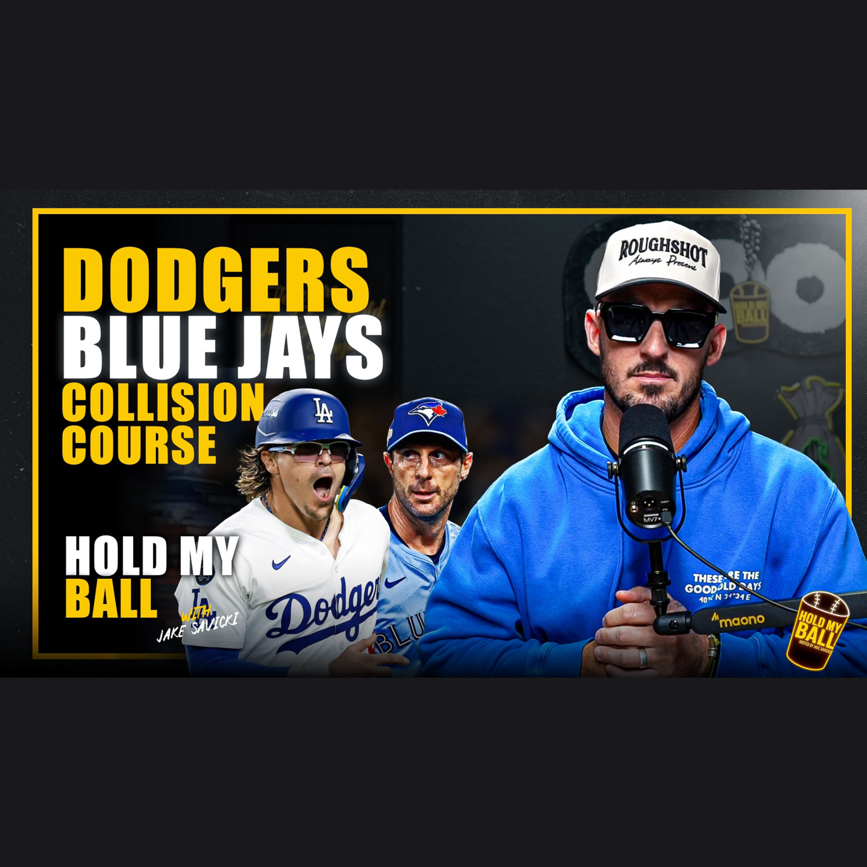 Hold My Ball Podcast - We Have A Dodgers & Blue Jays Collision Course episode artwork
