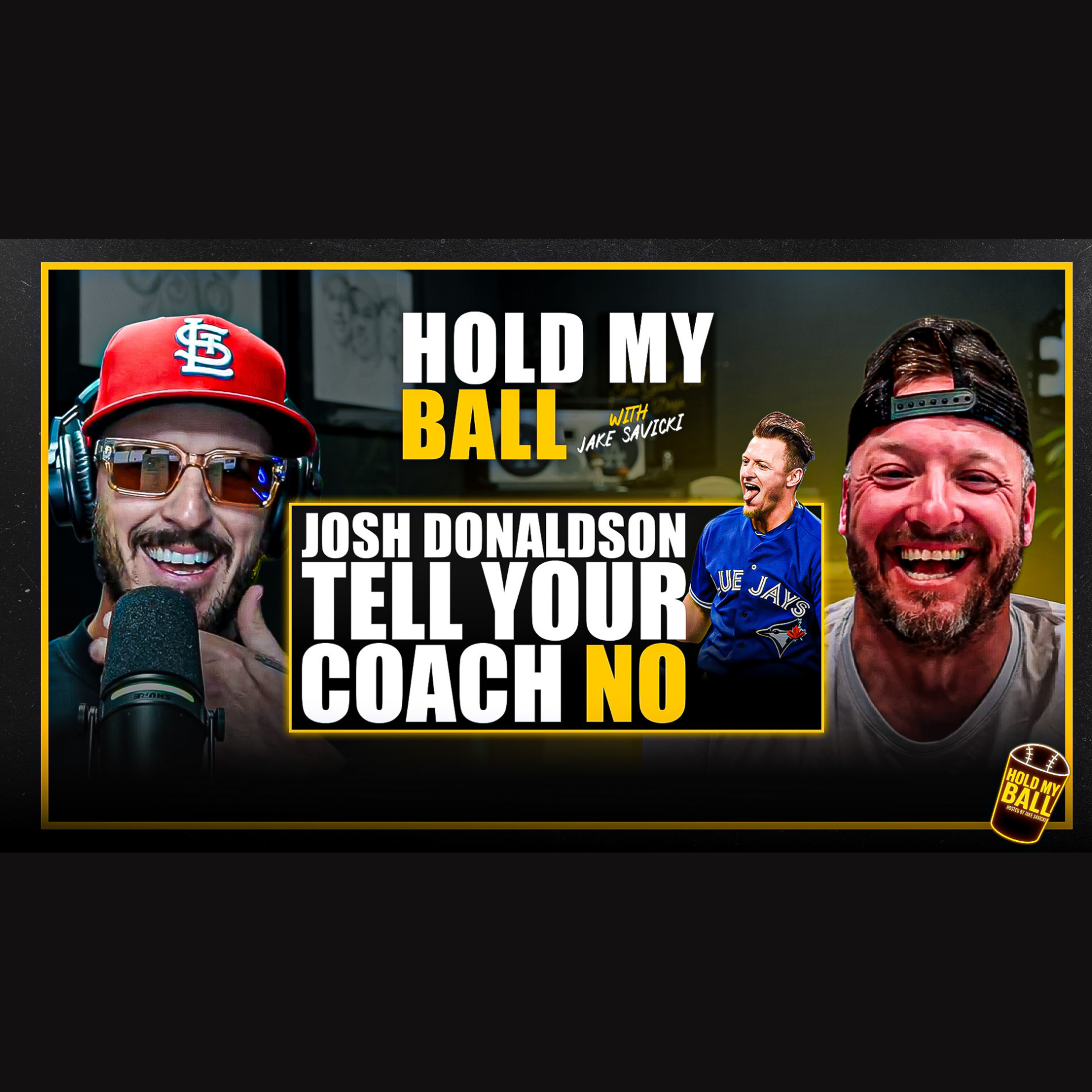 Hold My Ball Podcast - Joined By MLB Legend Josh Donaldson, The Importance Of Telling Your Coach "No", & Much More episode artwork