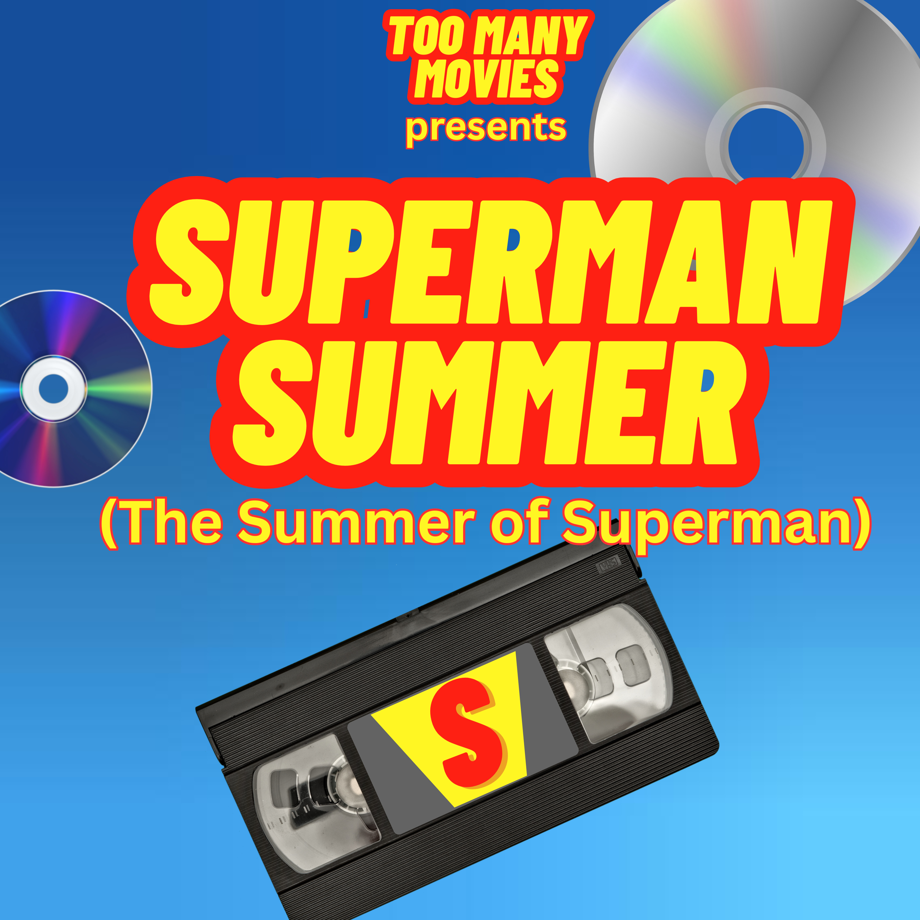 Too Many Movies #152 - Superman 1 and 2/Richard Donner Cut (w/ Chaos)