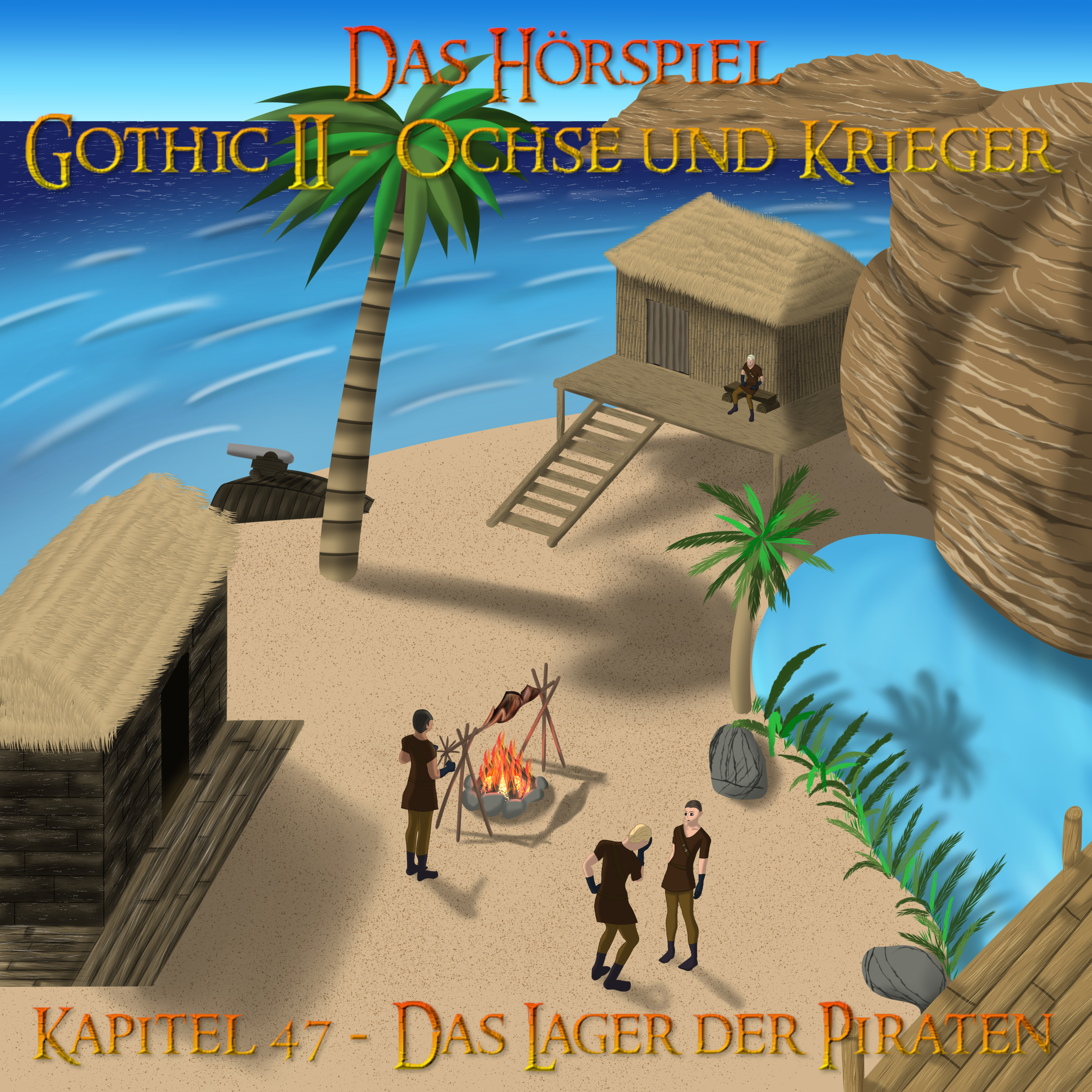 Kapitel 47 - Das Lager der Piraten [Gothic II - Ochse und Krieger]