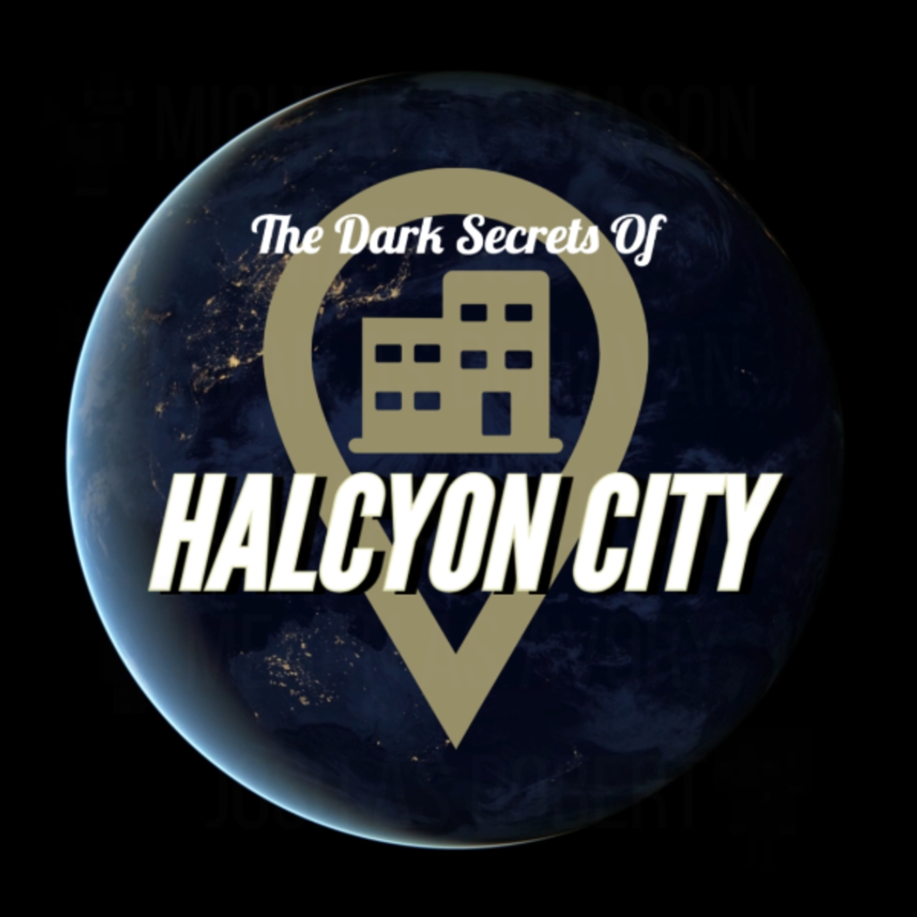 "THE END?!?" - The Dark Secrets of Halcyon City Episode 24 (Season Finale) episode artwork