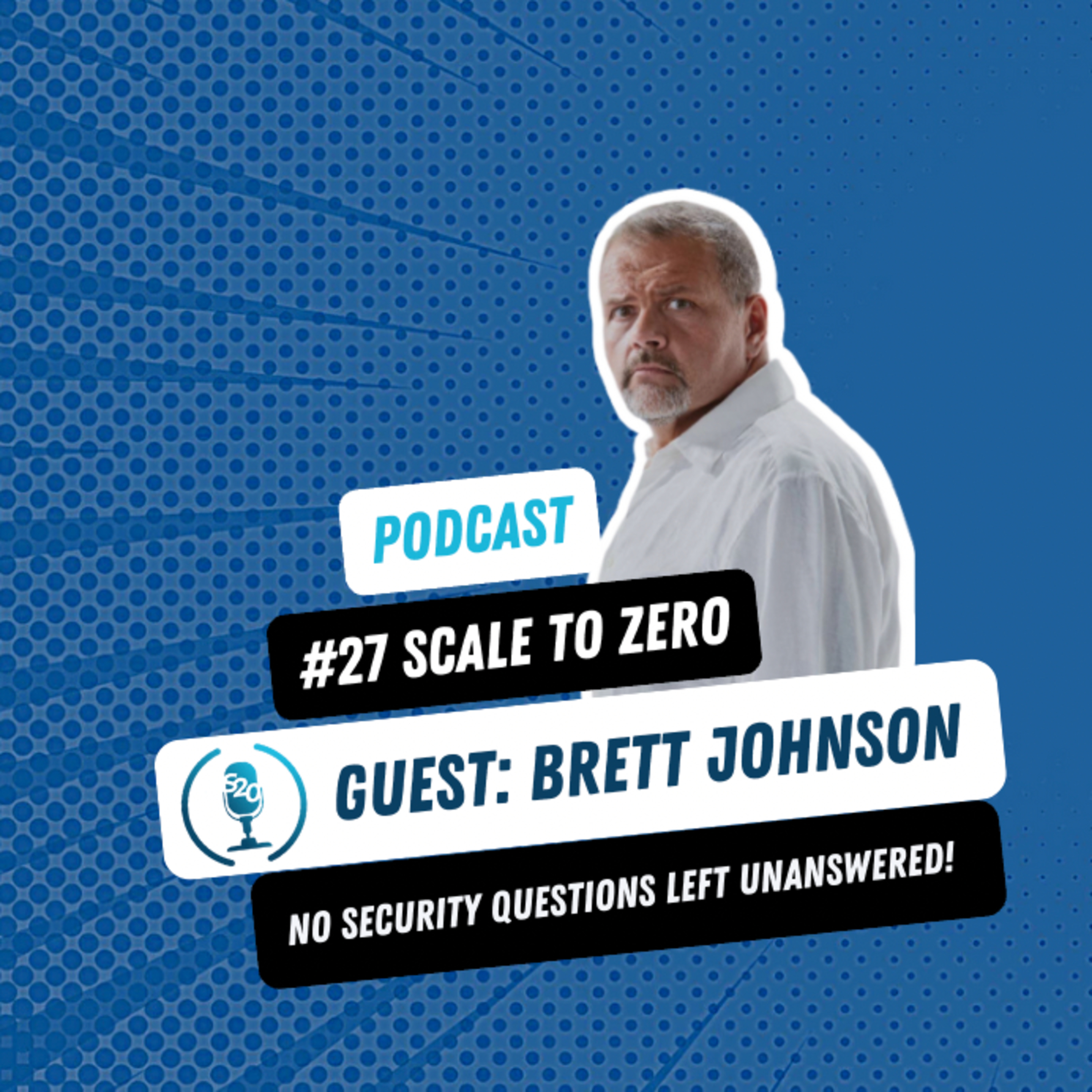 In to the Dark Web | Ep 27 with Brett Johnson | Scale to Zero Podcast | Cloud Security