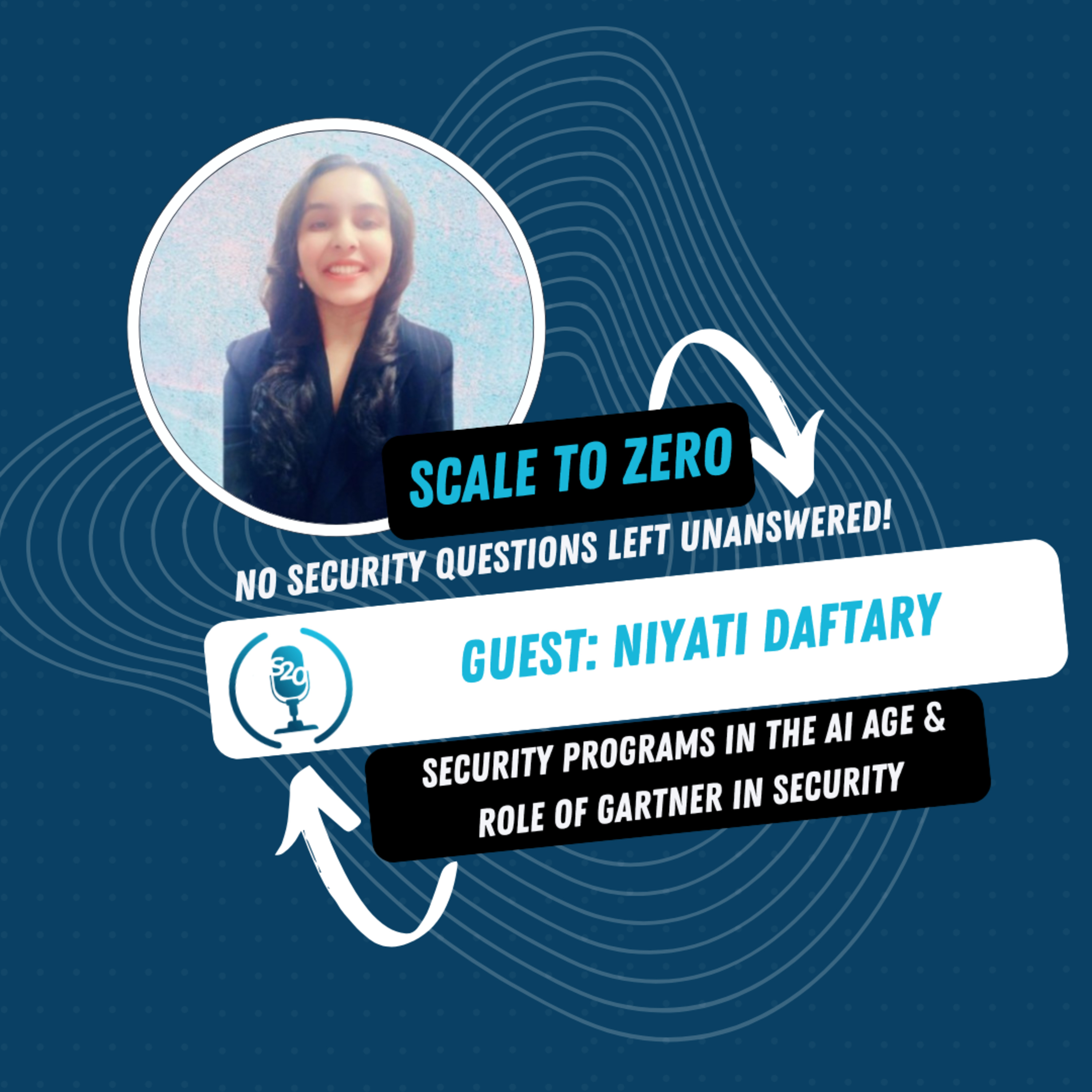 AI Security: Hype vs. Reality and the Roadmap to CISO | Ft. Niyati Daftary | Ep. 107 | ScaleToZero Podcast | Powered by Cloudanix