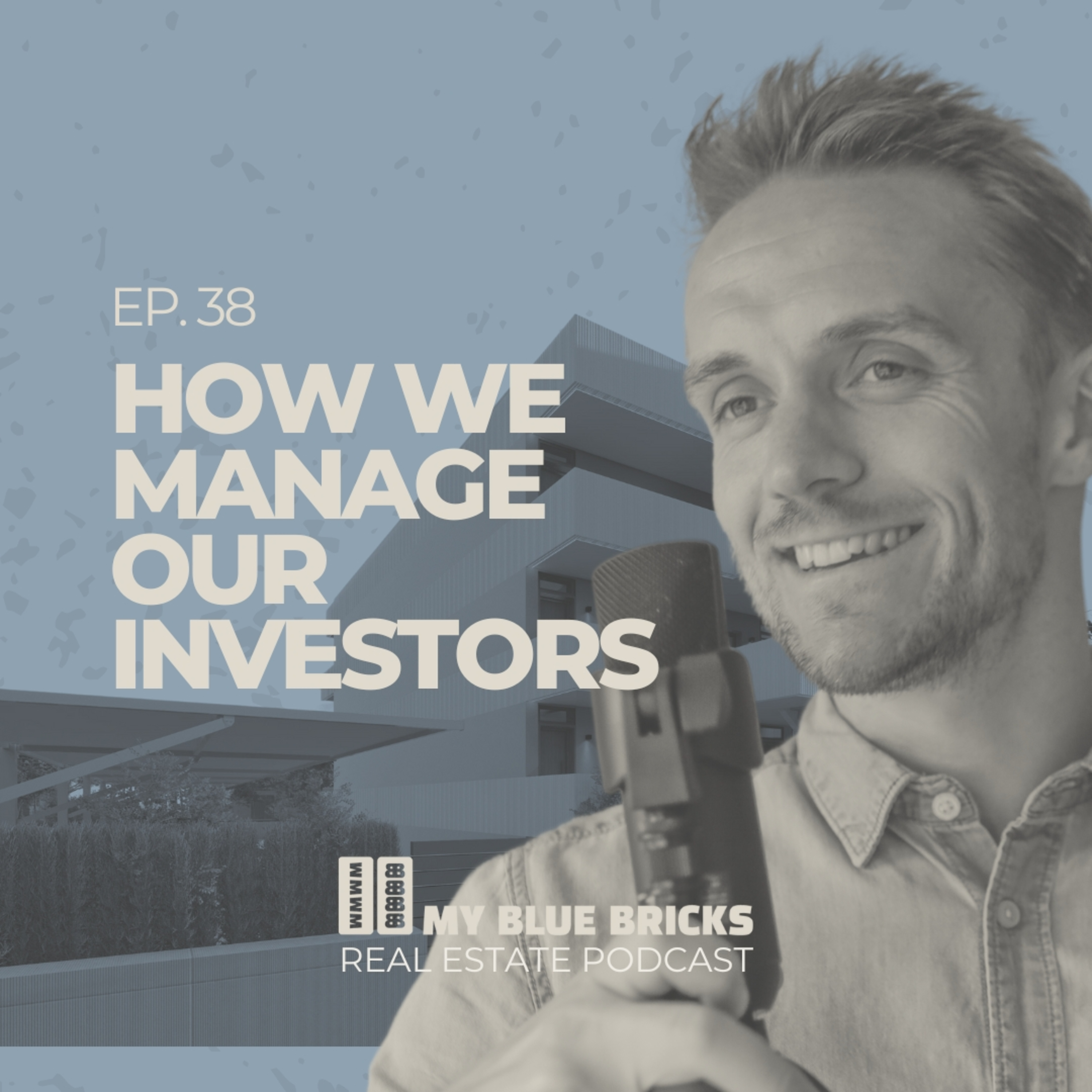 Ep 38: How we manage our investors episode artwork