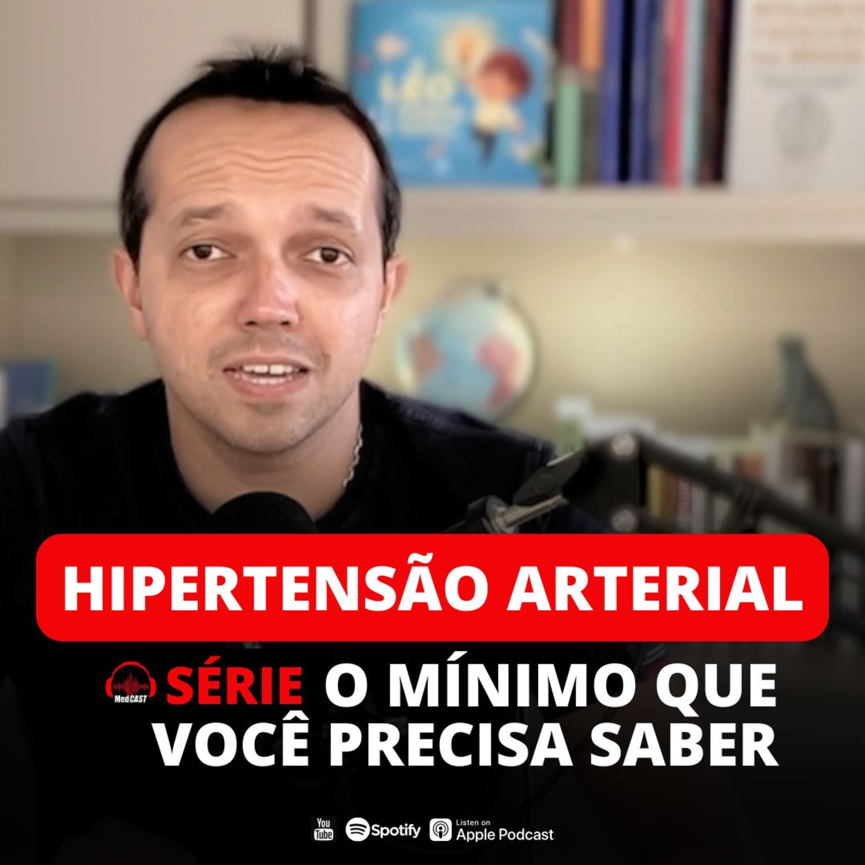 HIPERTENSÃO PARA TODOS OS MÉDICOS | #MEDCAST 235