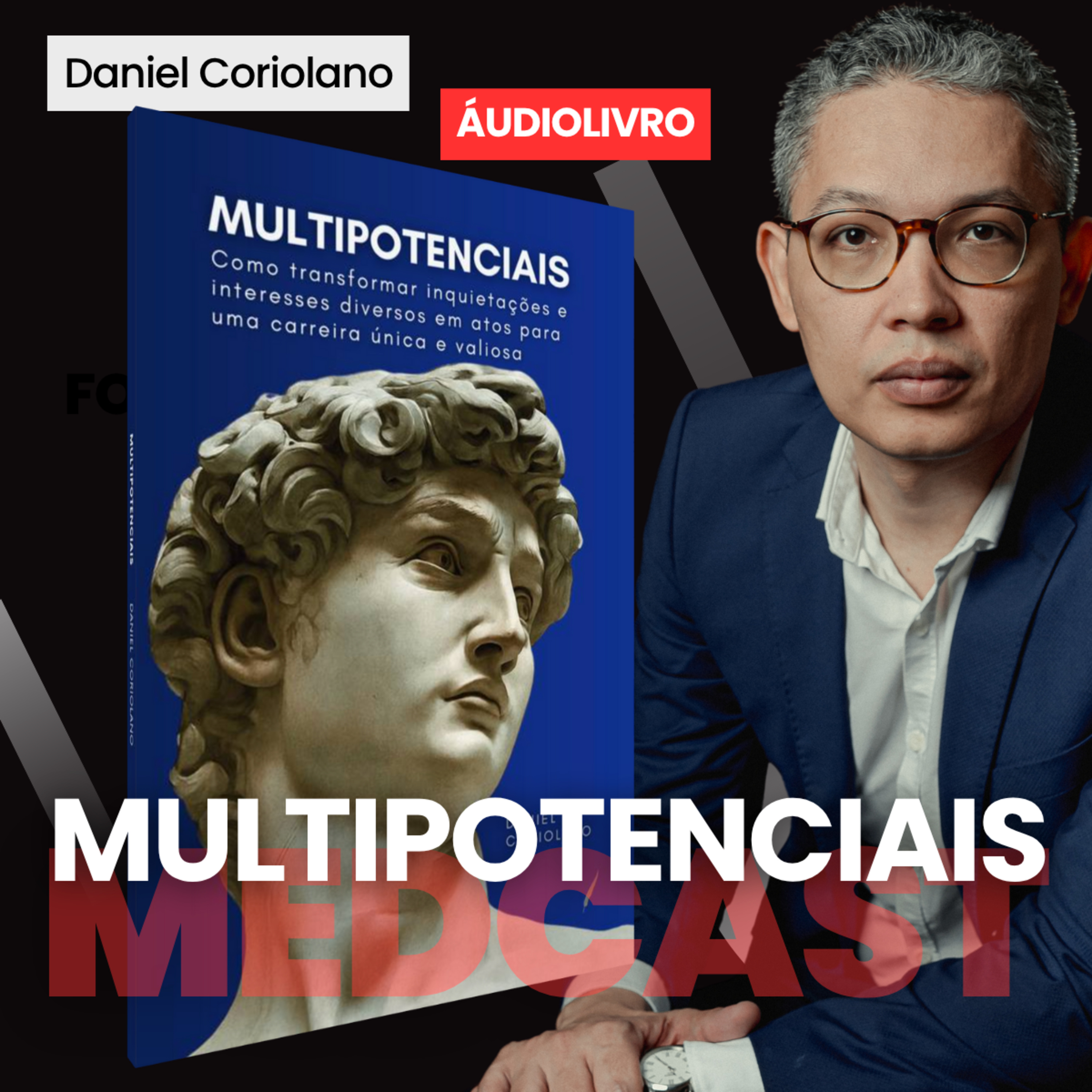 MULTIPOTENCIAIS: Como transformar interesses diversos em atos para uma carreira única e valiosa