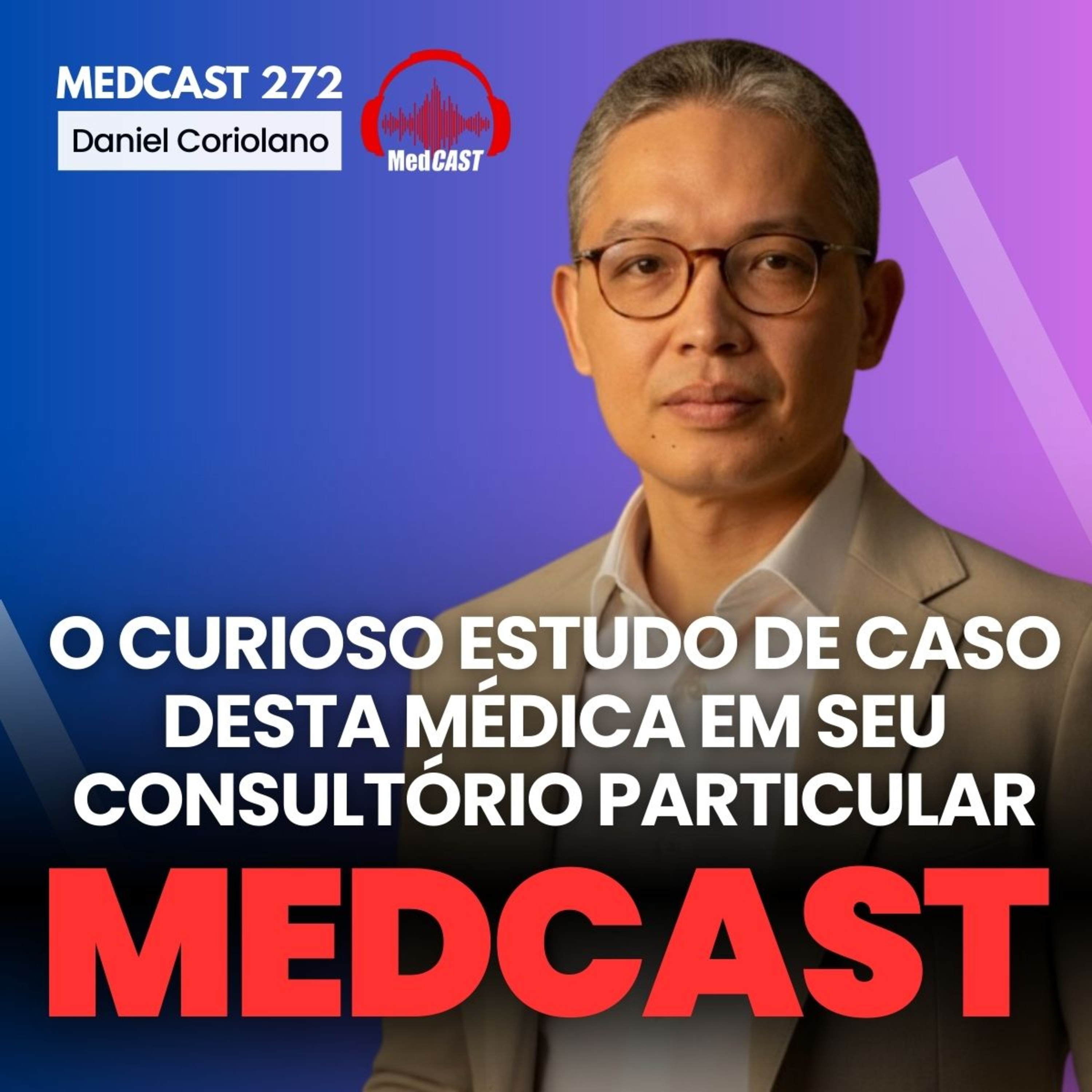 272 O núcleo que define o sucesso do seu consultório #MEDCAST