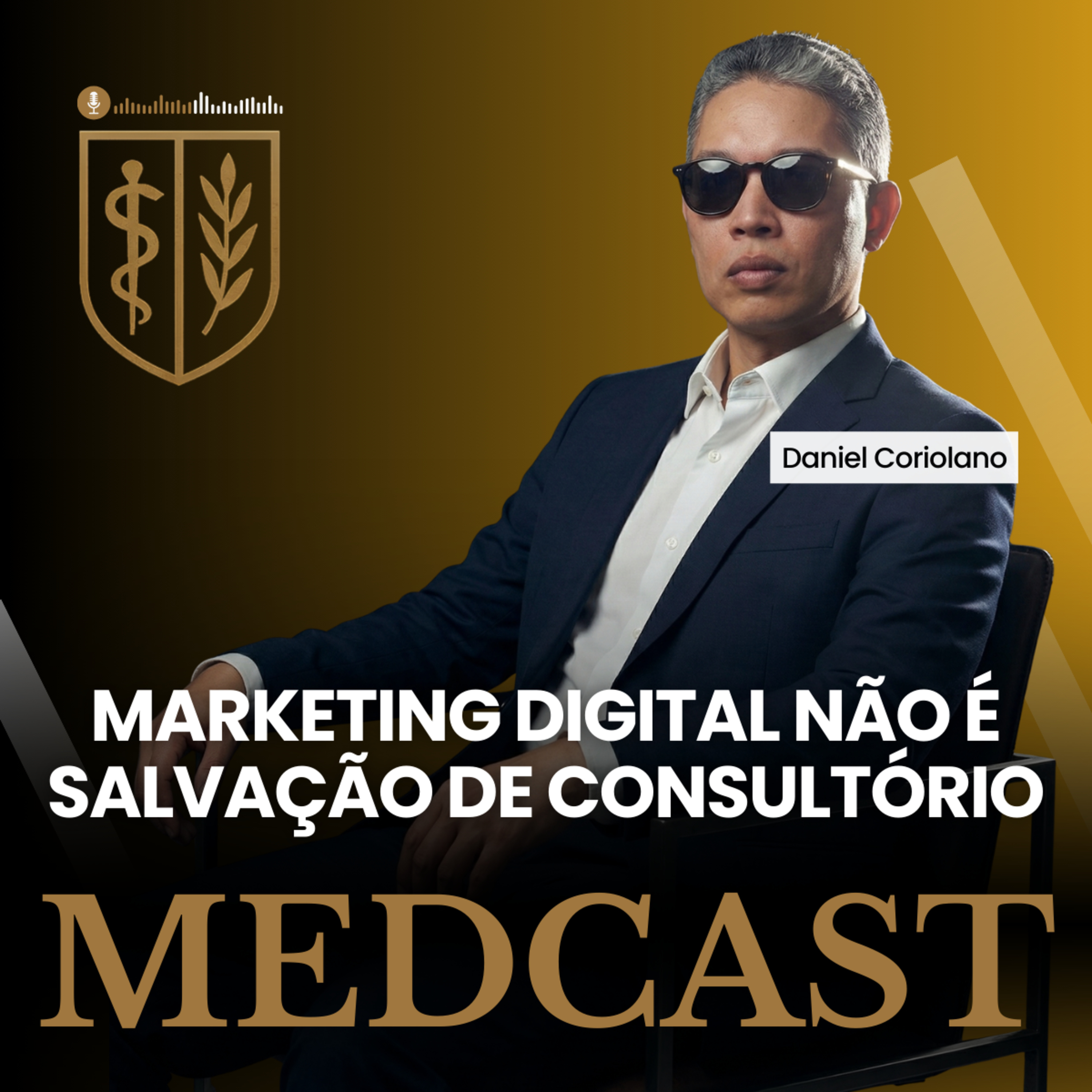 283 Marketing Digital não é salvação de consultório #MEDCAST