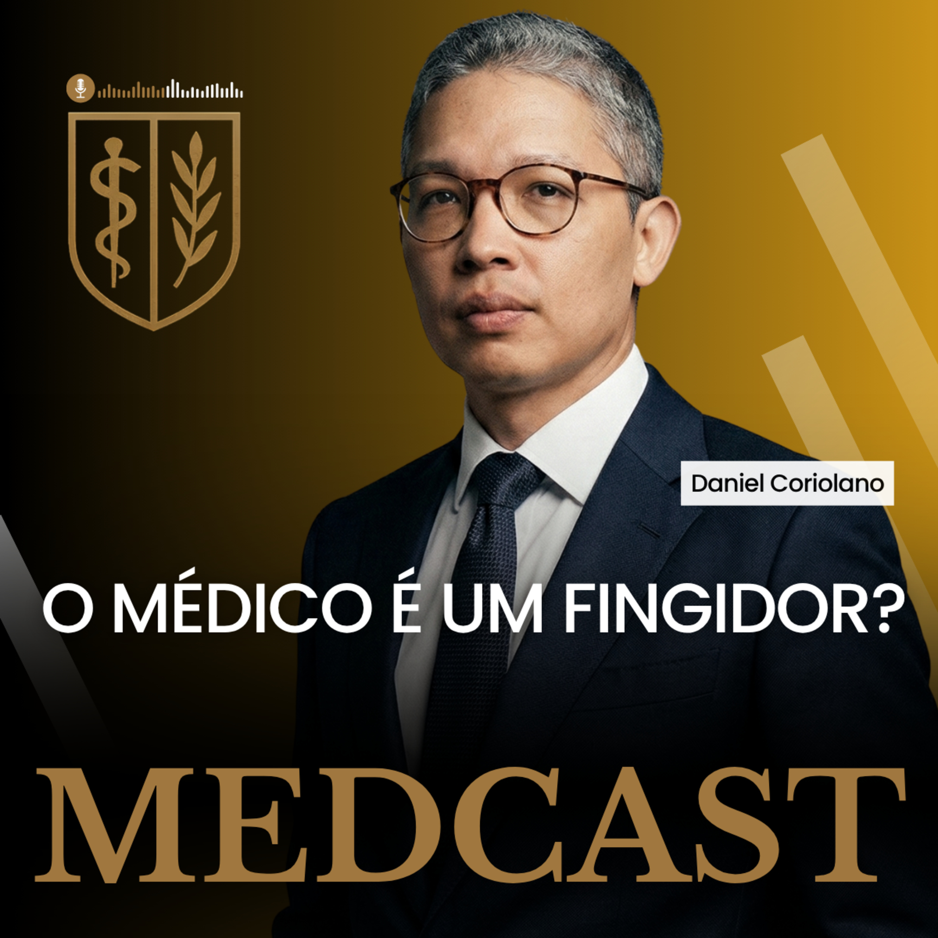287 O MÉDICO É UM FINGIDOR? #MEDCAST