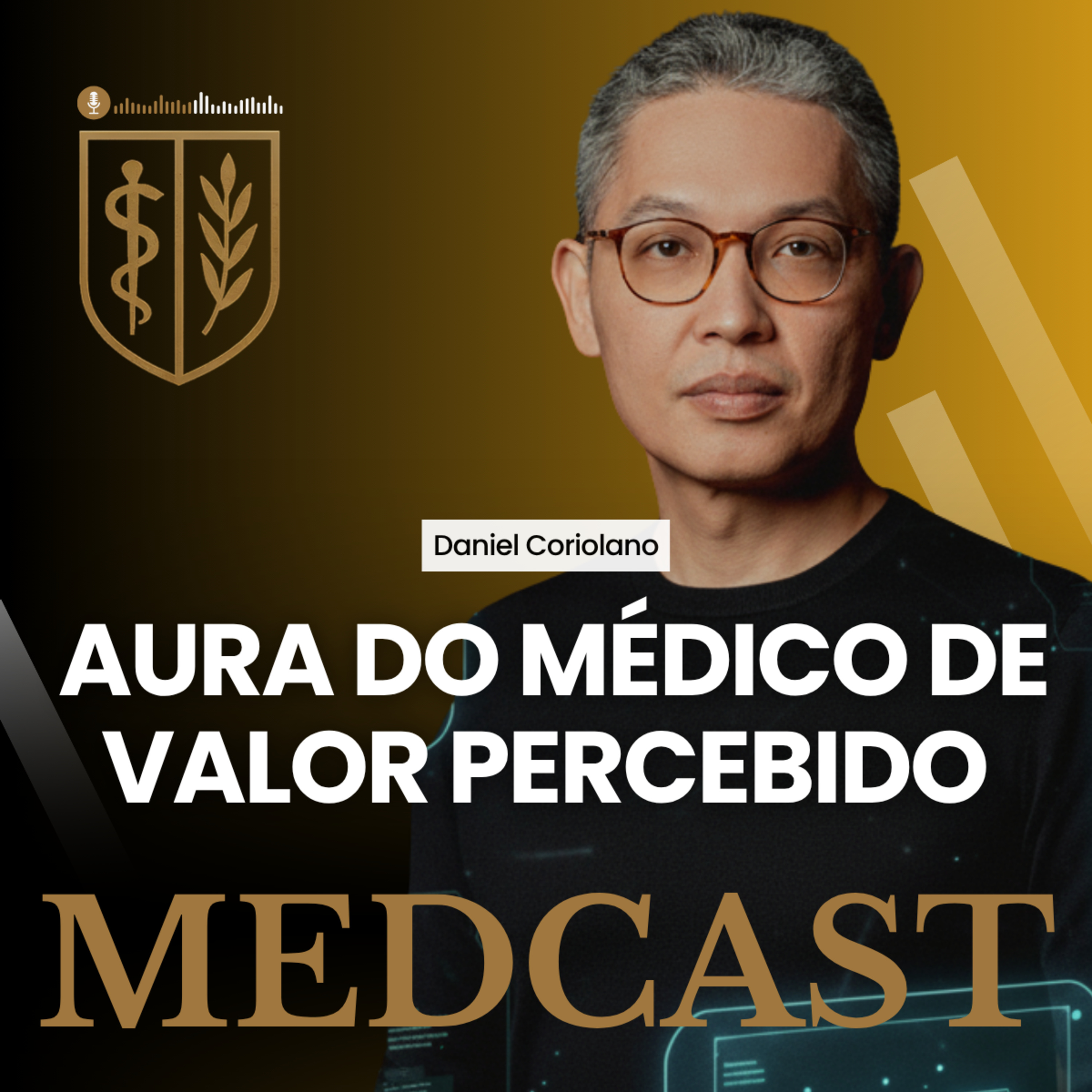 288 AURA do Médico de Valor percebido #MEDCAST