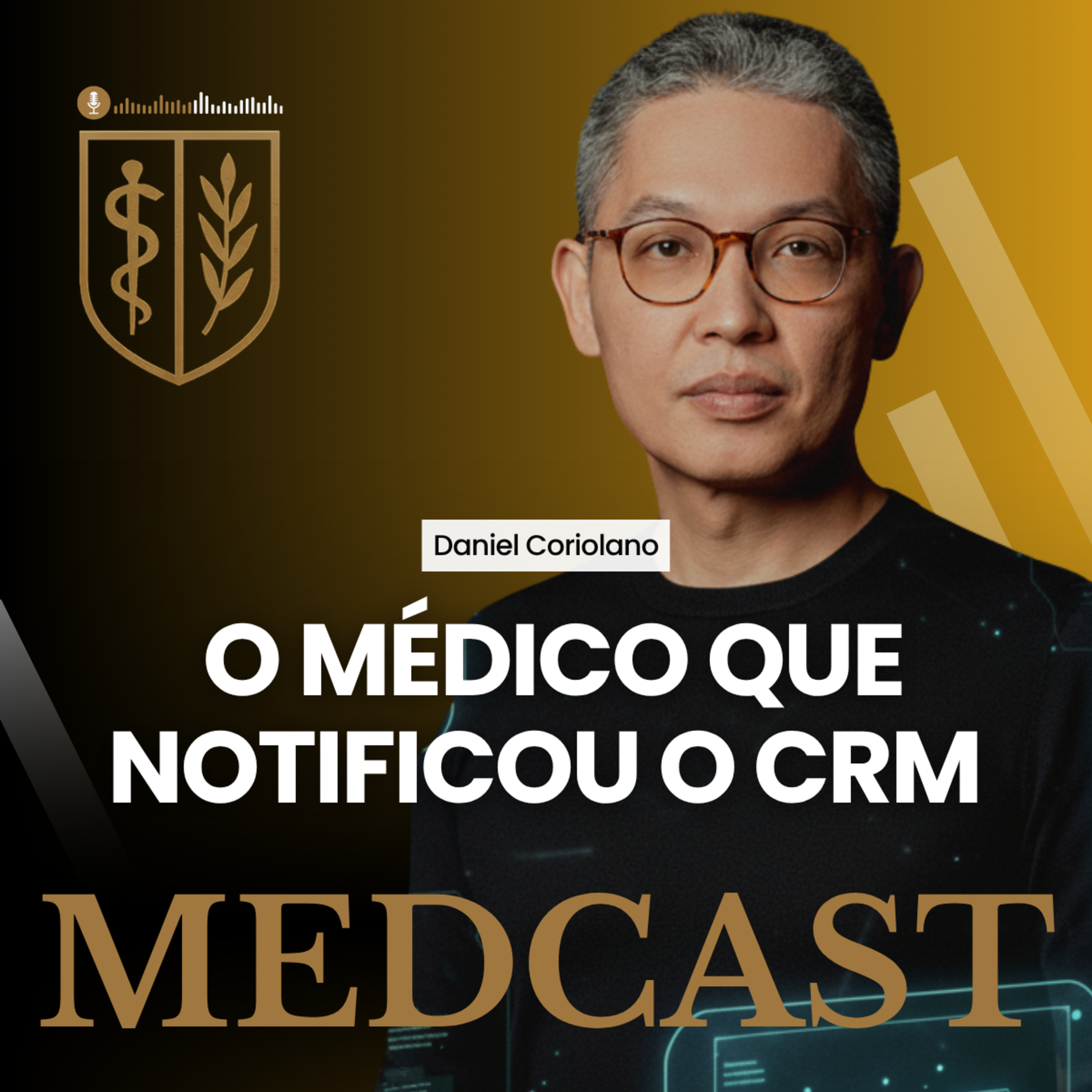 290 O MÉDICO QUE NOTIFICOU O CRM #MEDCAST
