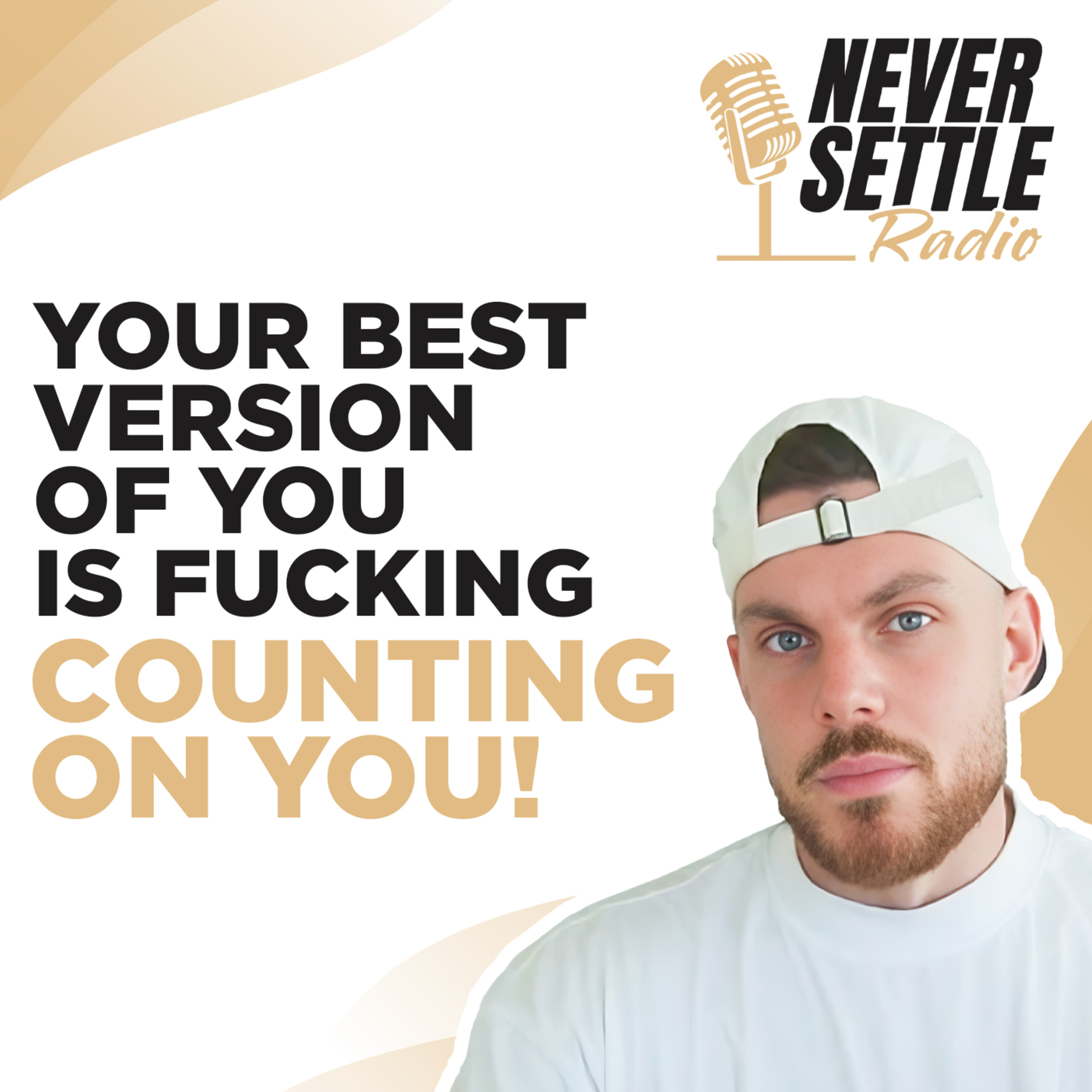 56. Your Best Version Of You Is Fucking COUNTING ON YOU! episode artwork