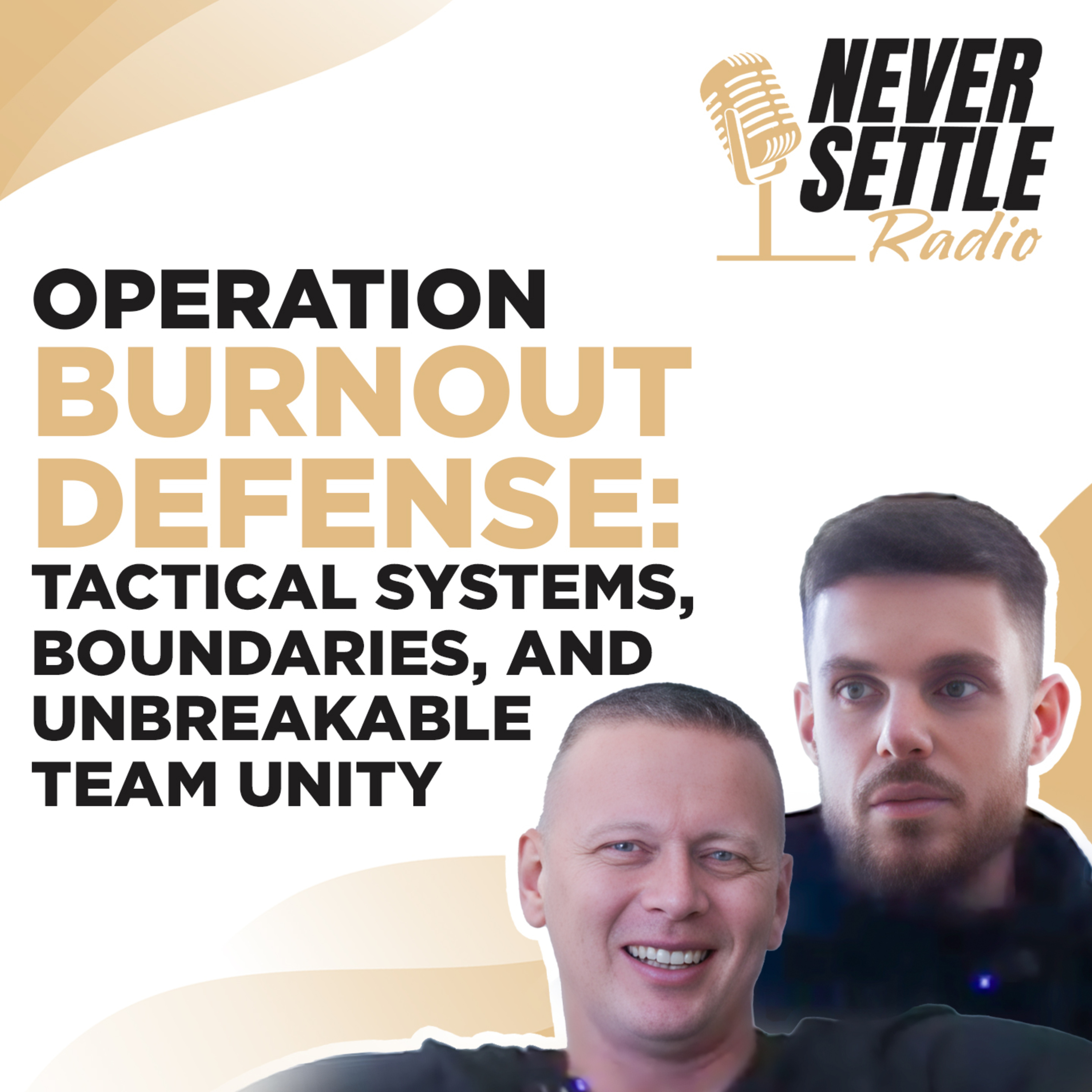 70. Burnout Defense: Tactical Systems, Boundaries, and Unbreakable Team Unity episode artwork