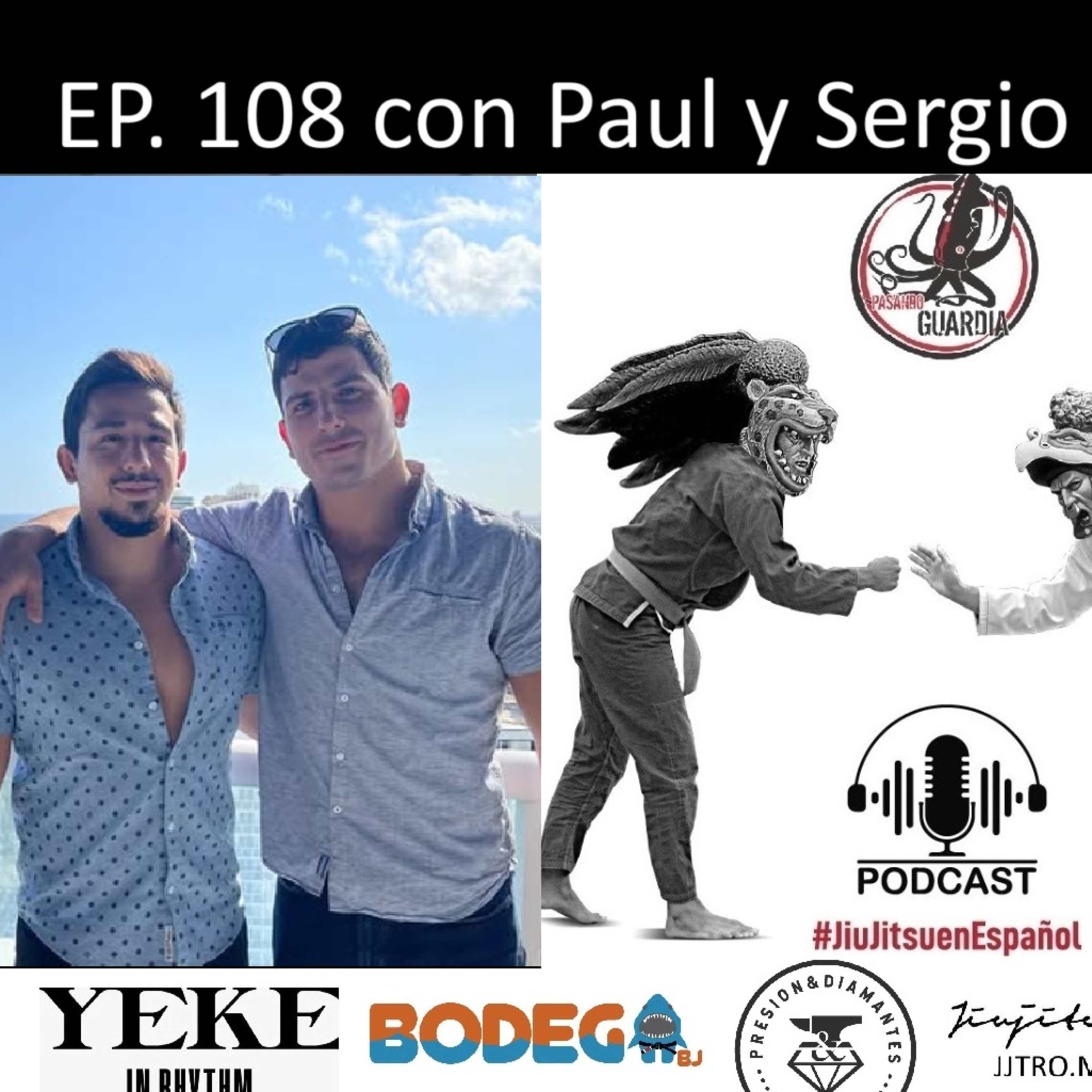 EP. 108 con Sergio y Paul Ardila de Colombia