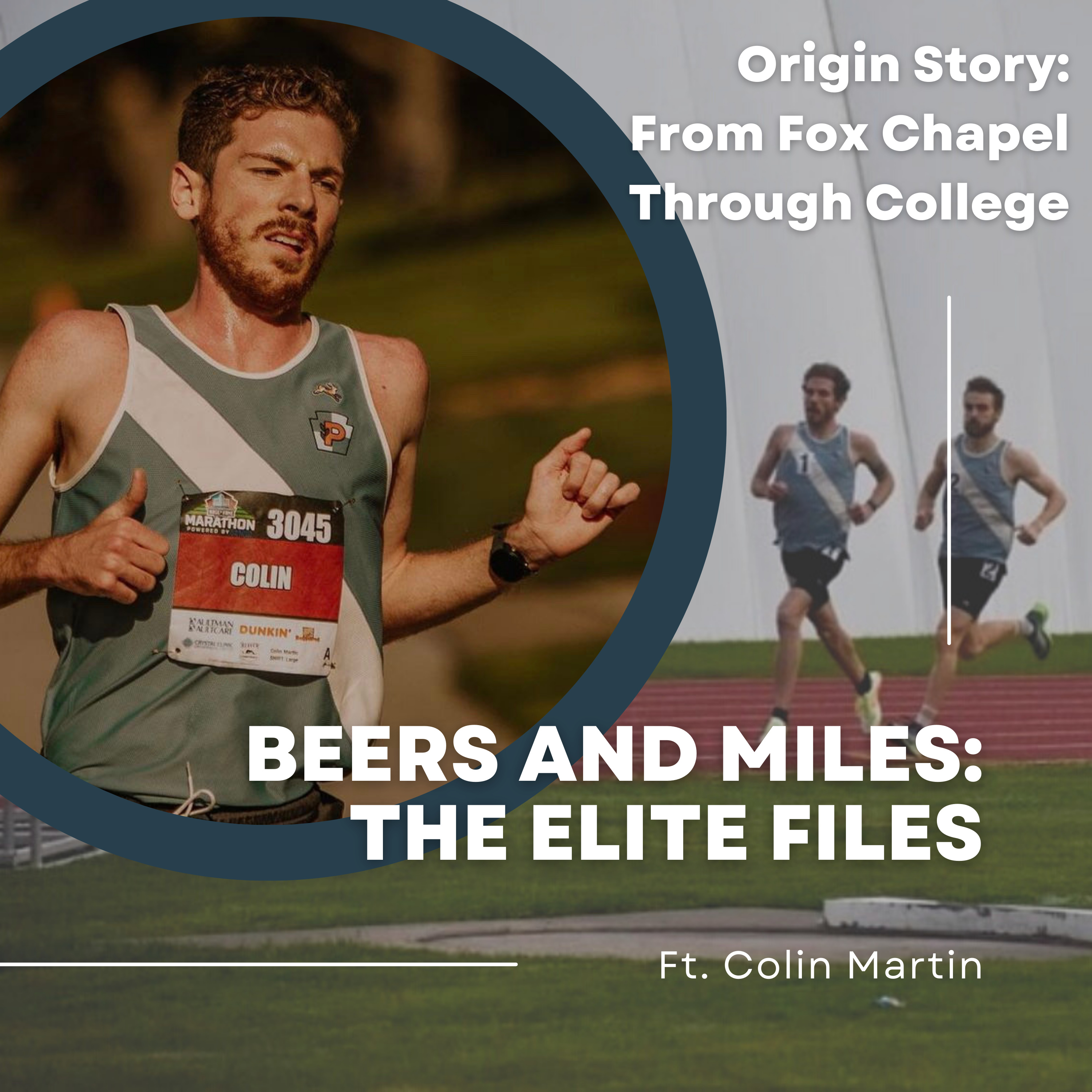 Beers and Miles The Elite Files: Colin Martin Part 1