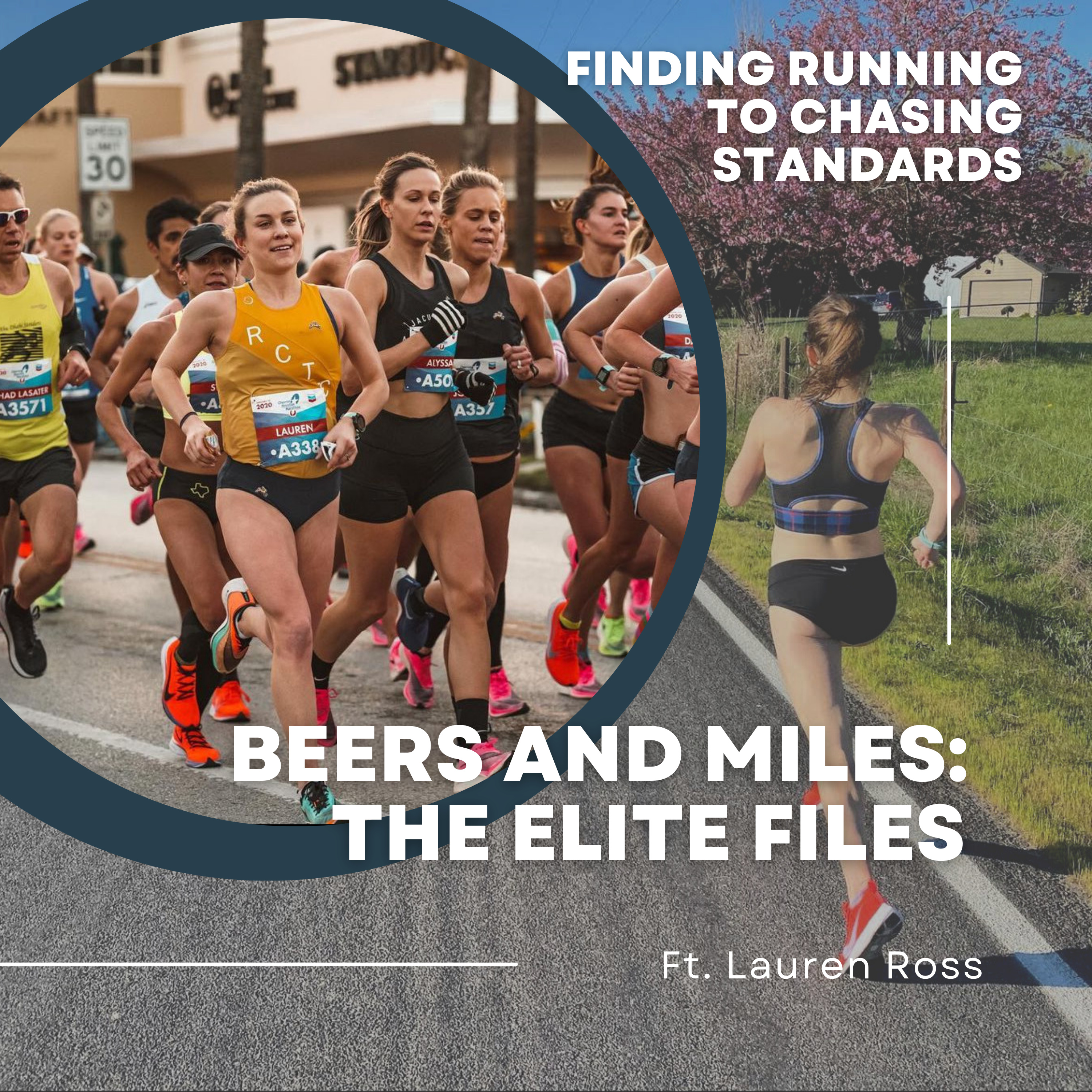 Beers and Miles The Elite Files: Lauren Ross Part 1