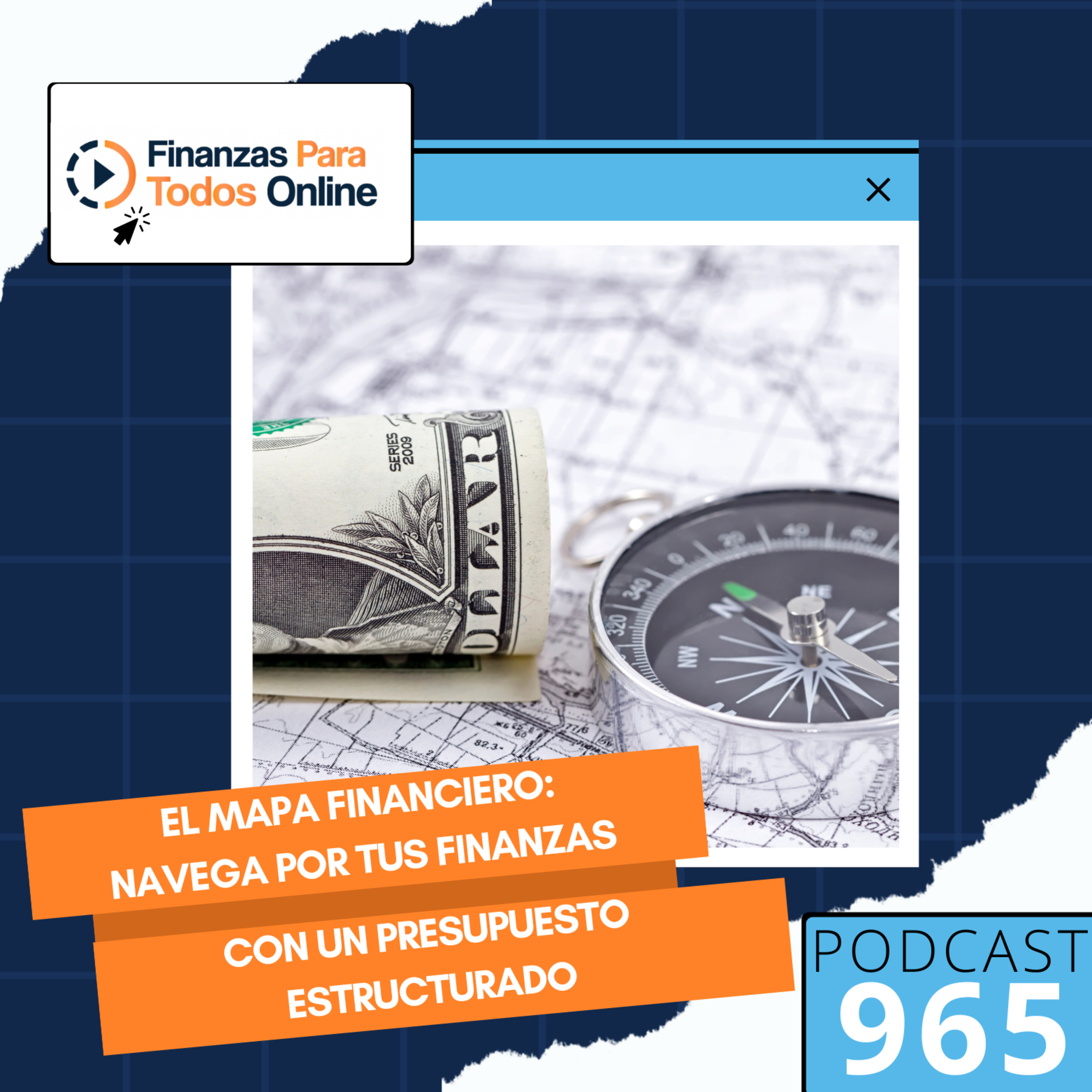 El mapa financiero: navega por tus finanzas con un presupuesto estructurado - #965 episode artwork