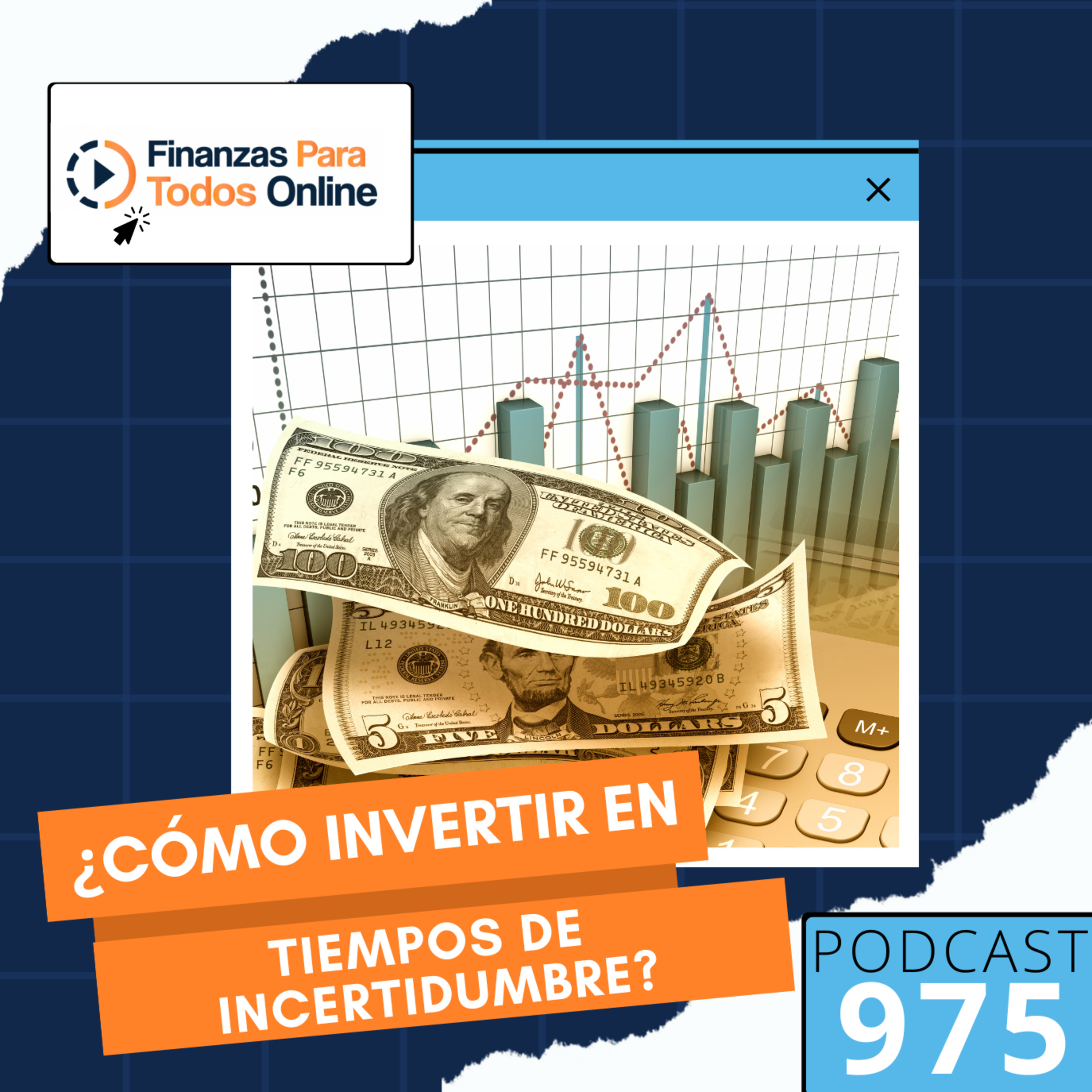 ¿Cómo invertir en tiempos de incertidumbre? - #975 episode artwork
