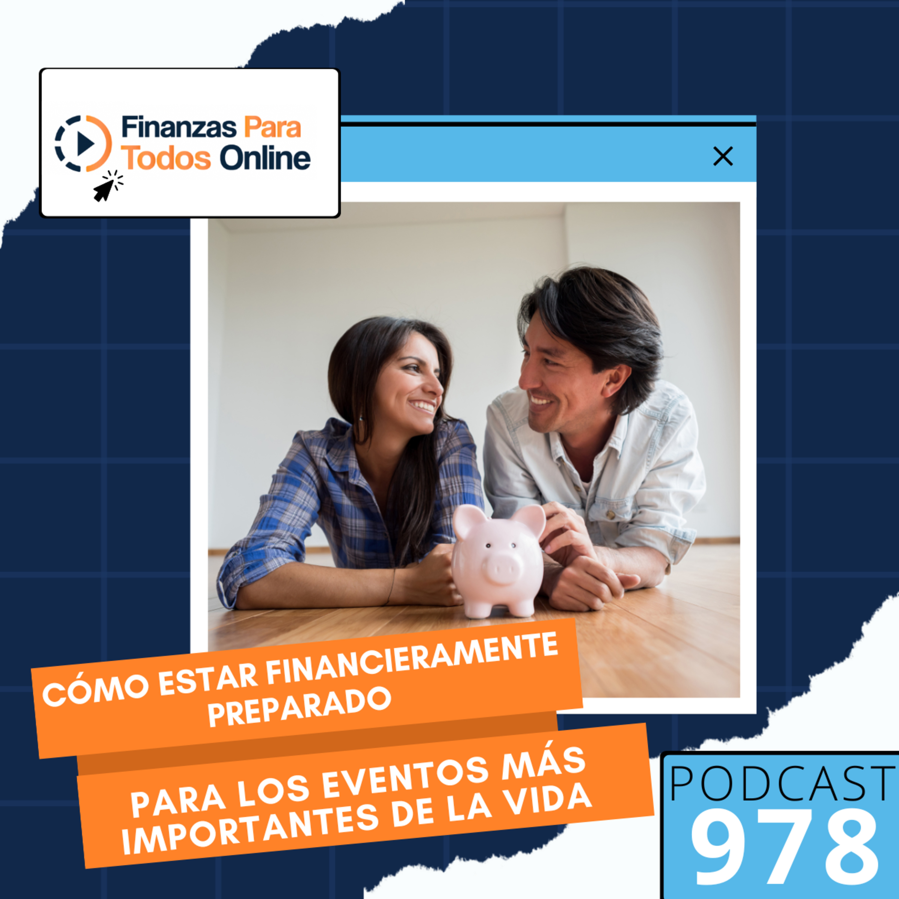 Cómo estar financieramente preparado para los eventos más importantes de la vida - #978  episode artwork