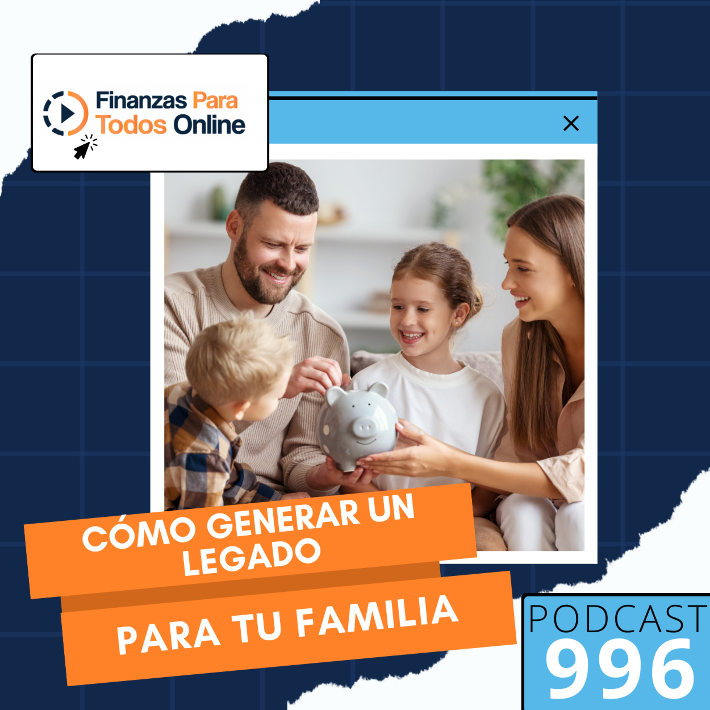 Cómo generar un legado para tu familia - #996 episode artwork
