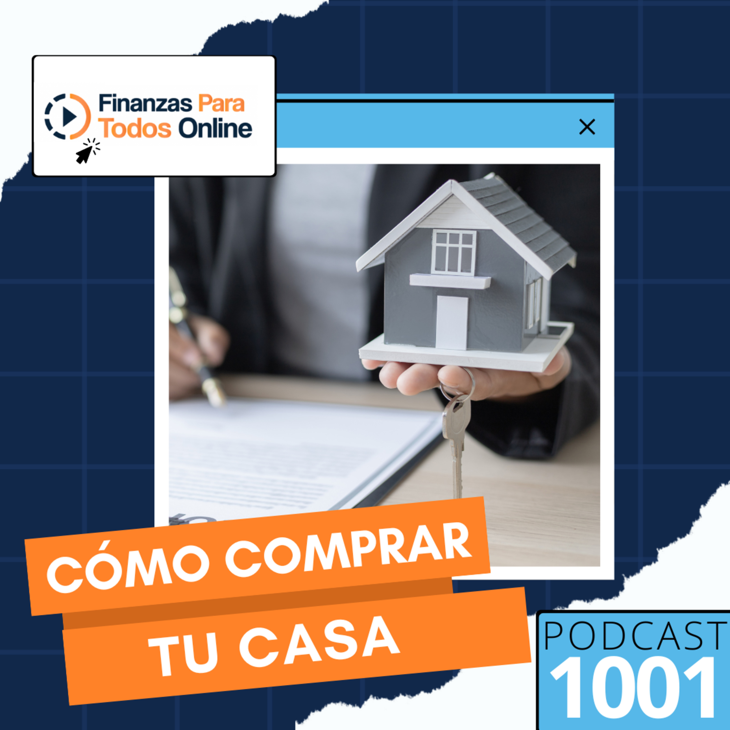 Cómo comprar tu casa - #1001 episode artwork