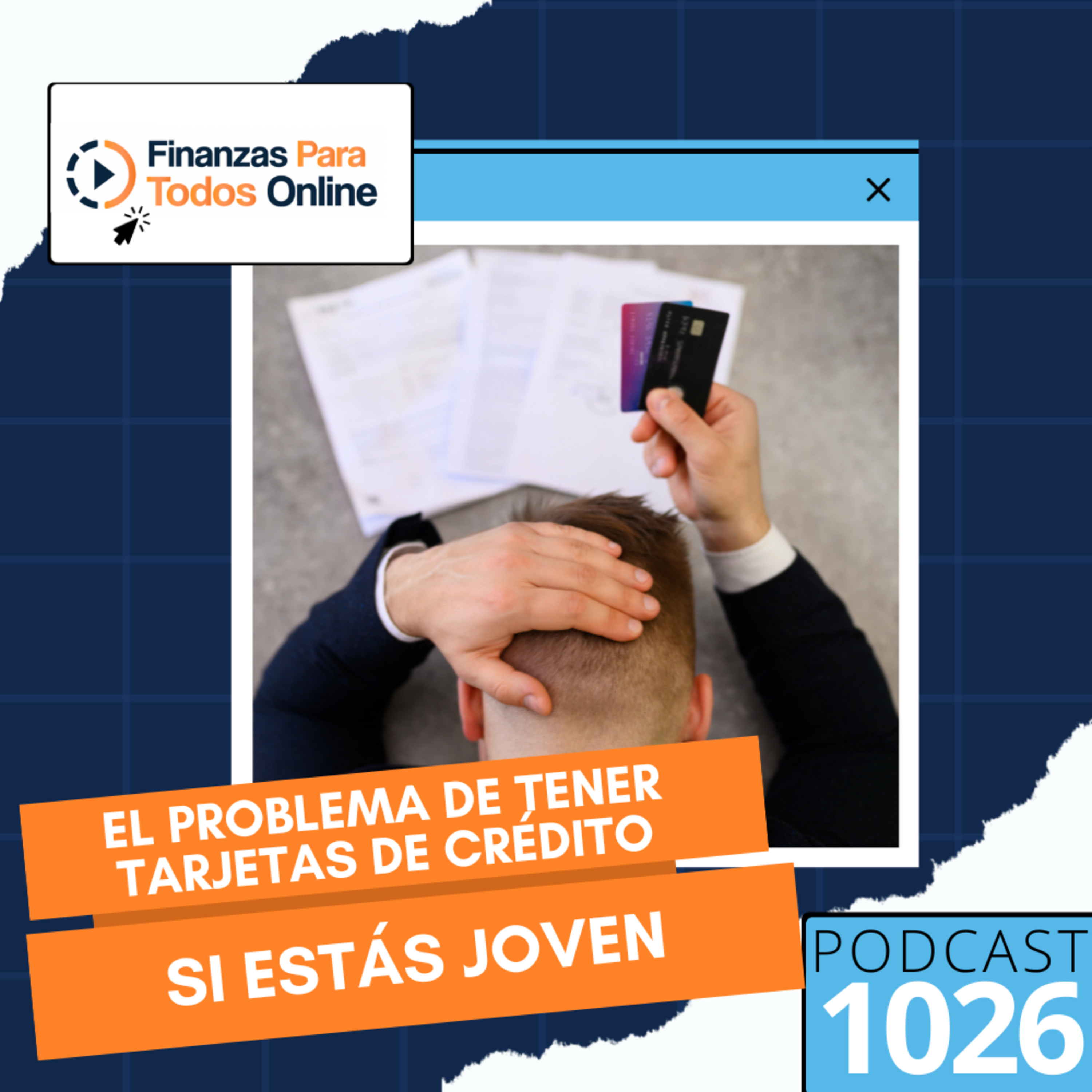  El problema de tener tarjetas de crédito si estás joven - #1026 episode artwork