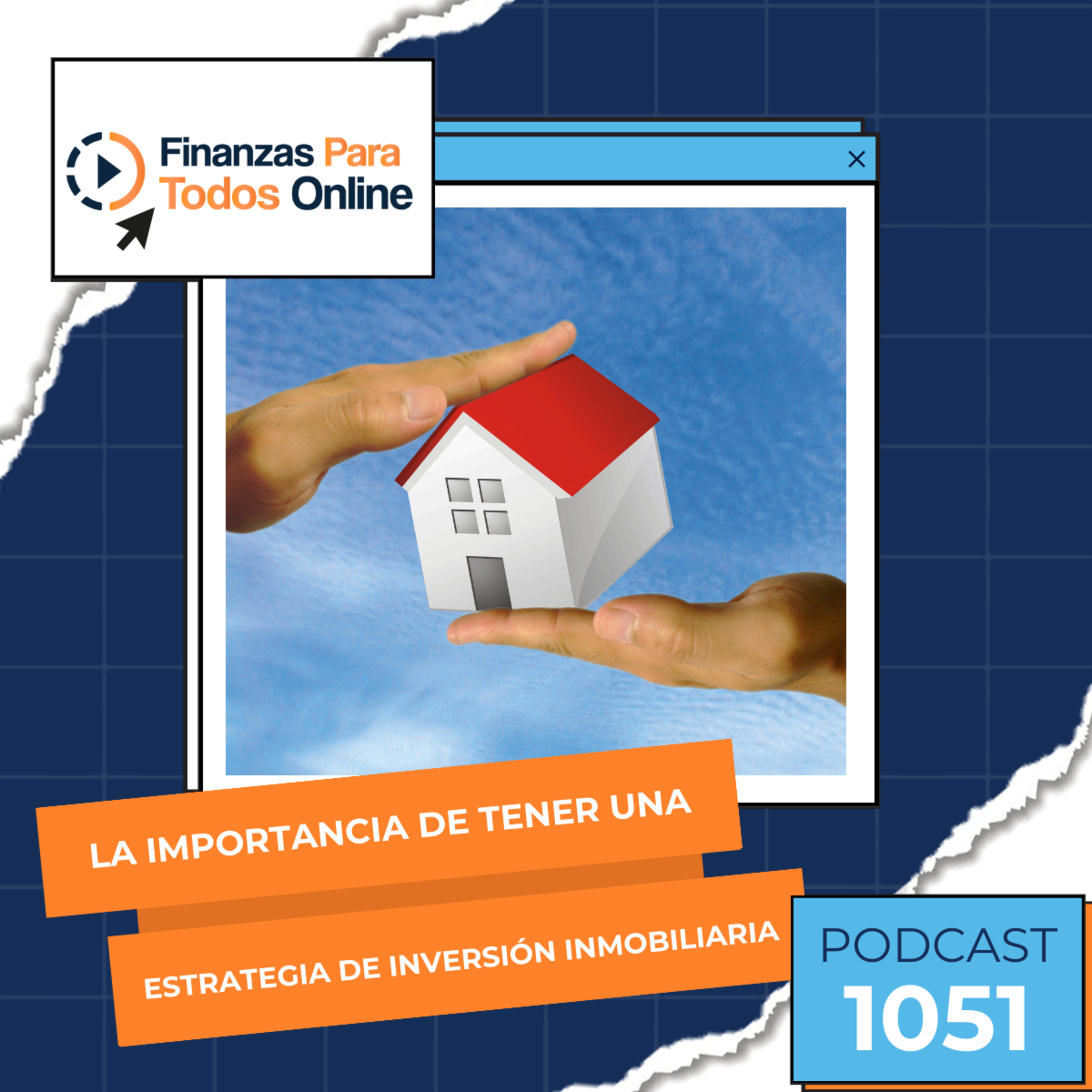 La importancia de tener una estrategia de inversión inmobiliaria #1051 episode artwork