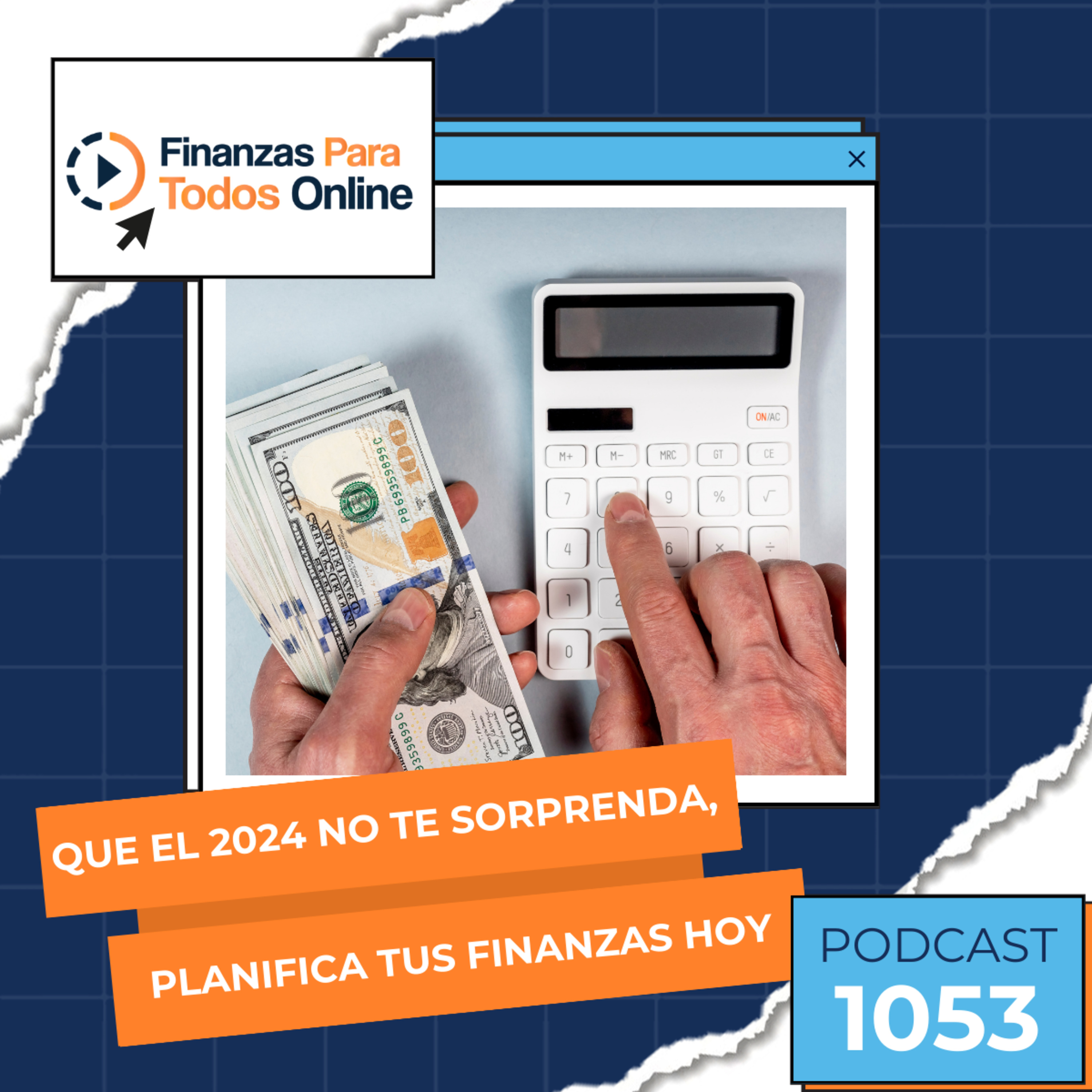 Que el 2024 no te sorprenda, planifica tus finanzas hoy - #1053 episode artwork