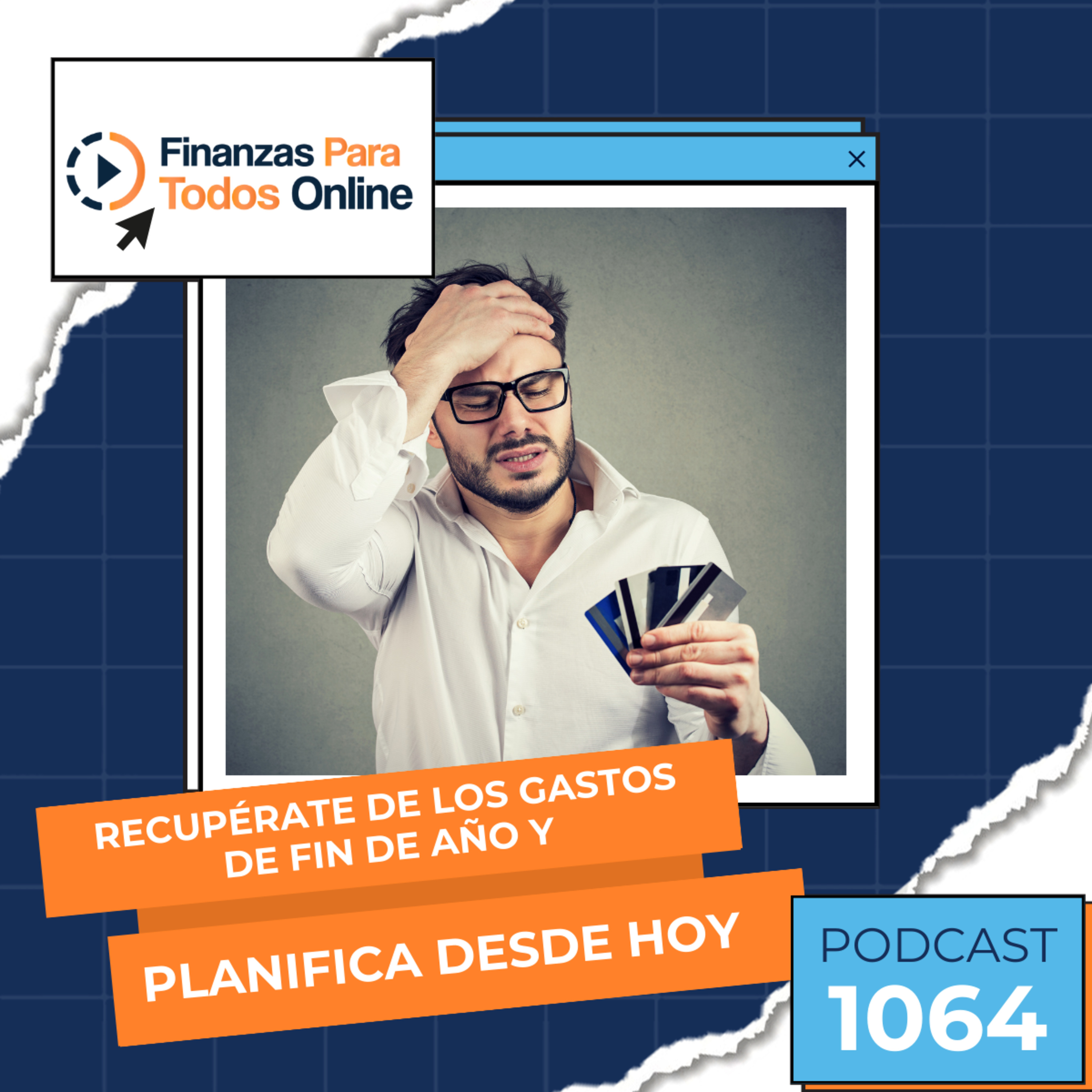 Recupérate de los gastos de fin de año y planifica desde hoy - #1064 episode artwork