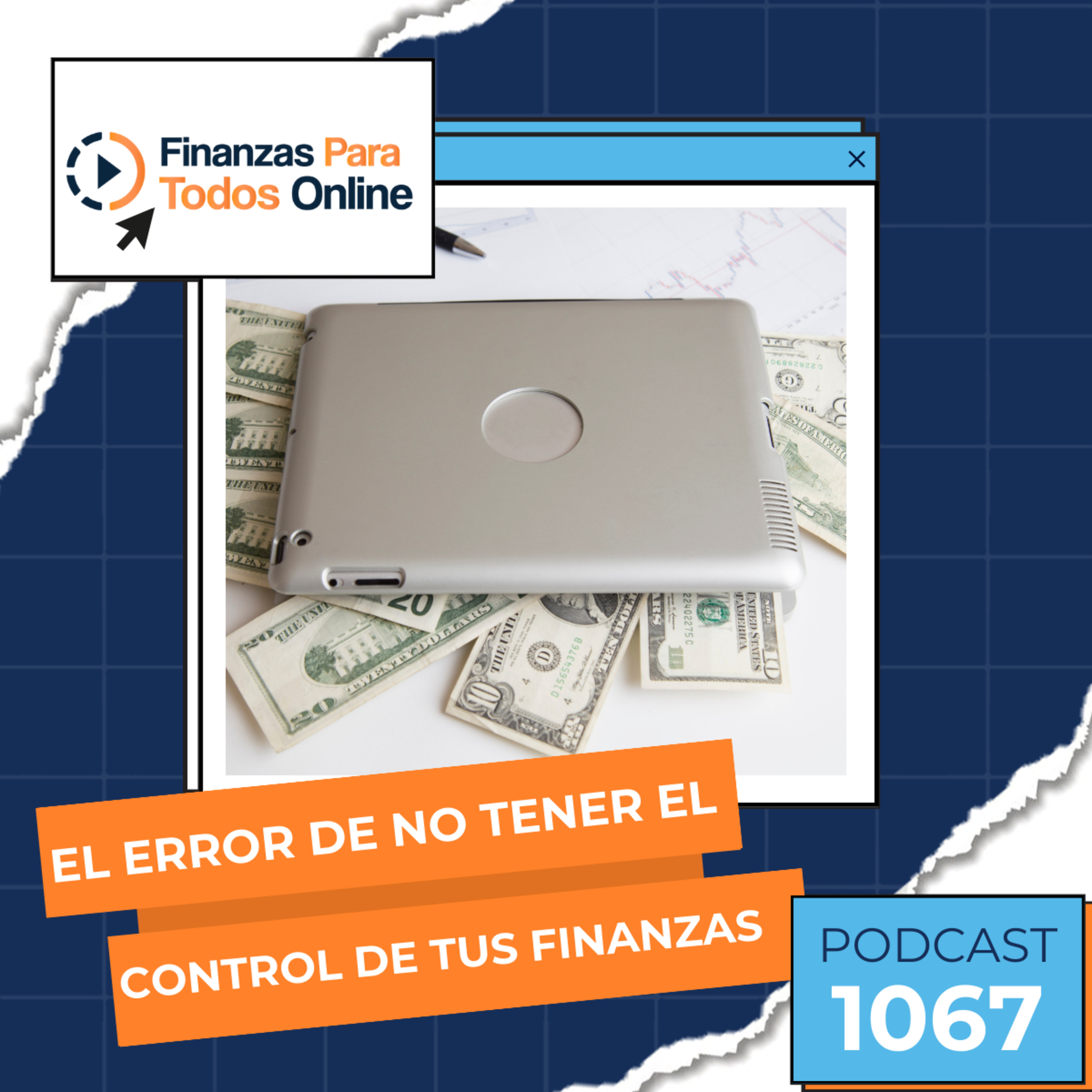 El error de no tener el control de tus finanzas - #1067 episode artwork