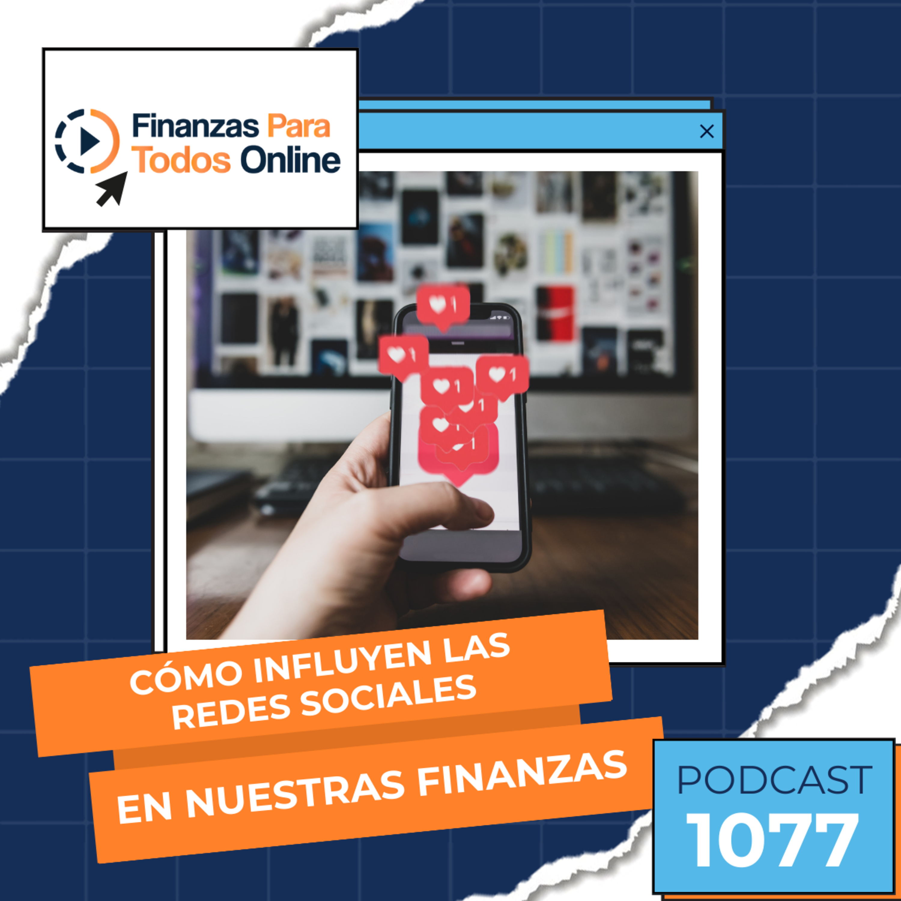 Cómo influyen las redes sociales en nuestras finanzas - #1077 episode artwork