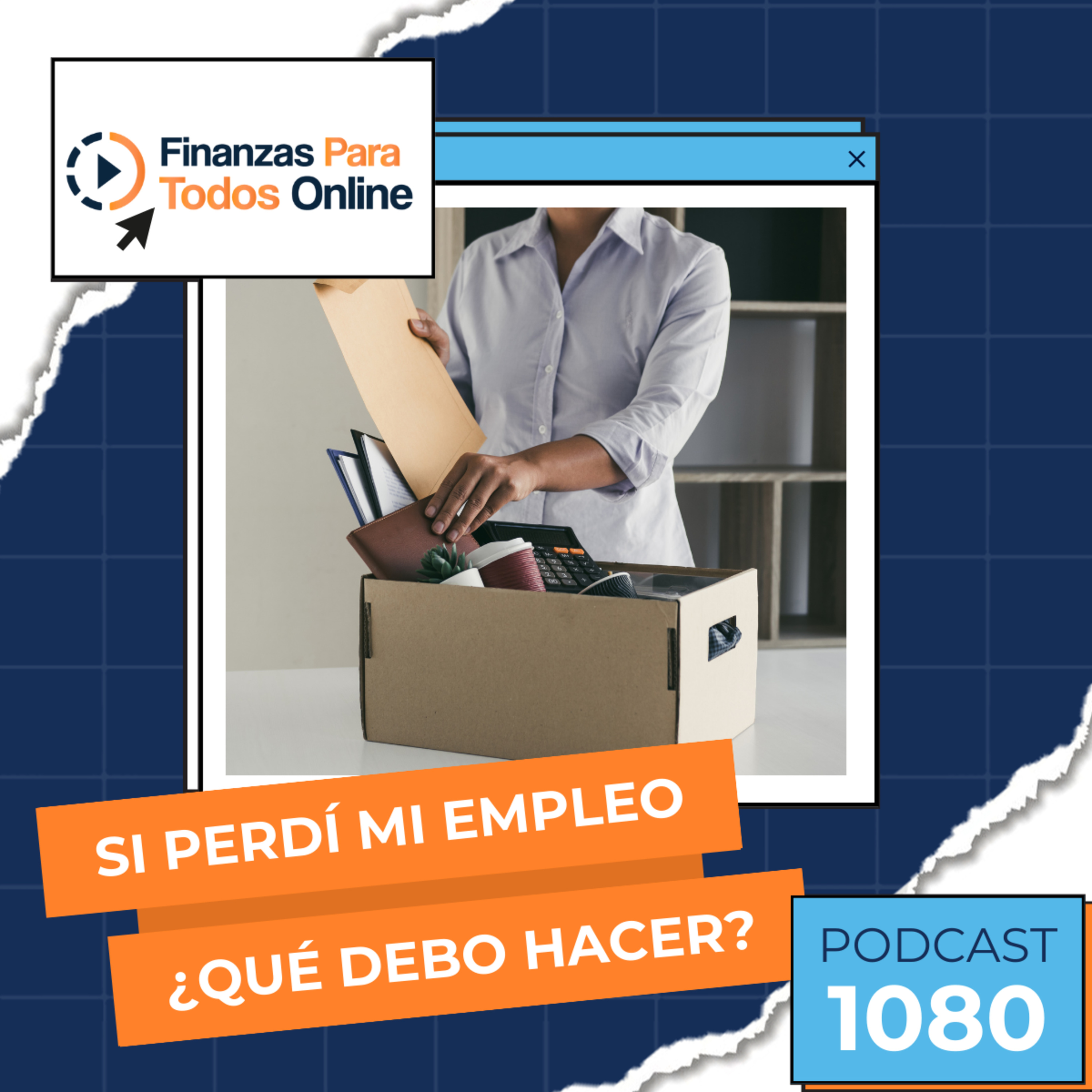 Si perdí mi empleo, ¿qué debo hacer? - #1080 episode artwork