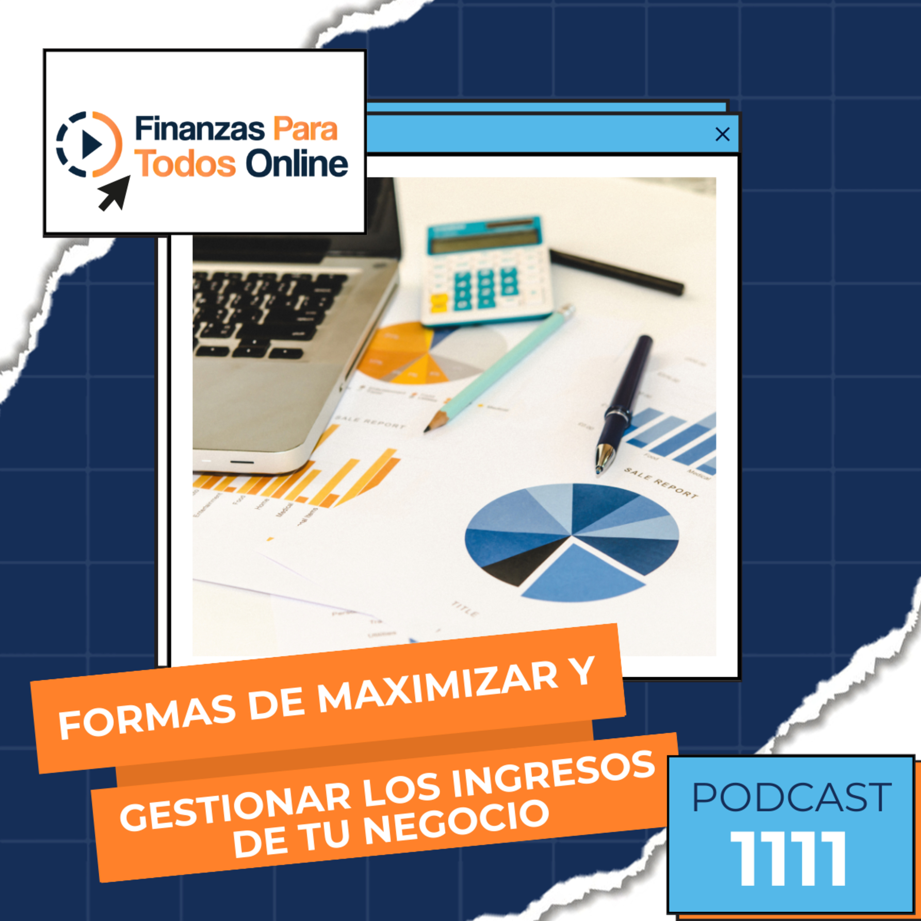 Formas de maximizar y gestionar los ingresos en tu negocio - #1111 episode artwork