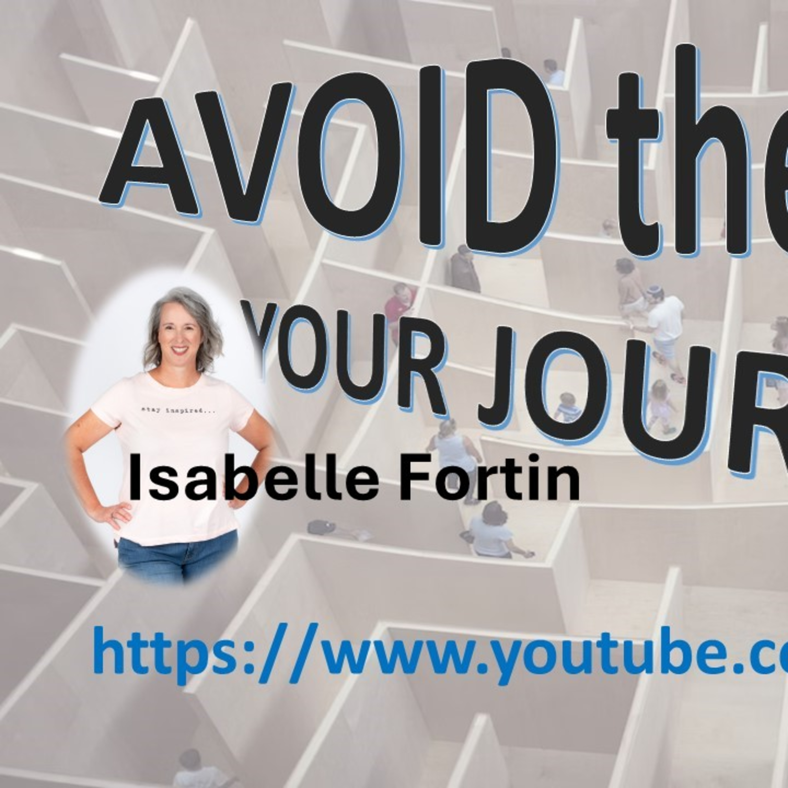 Avoid the Maze with guest Isabelle Fortin "standout mindset facilitator" #227 32624 podmatch# episode artwork