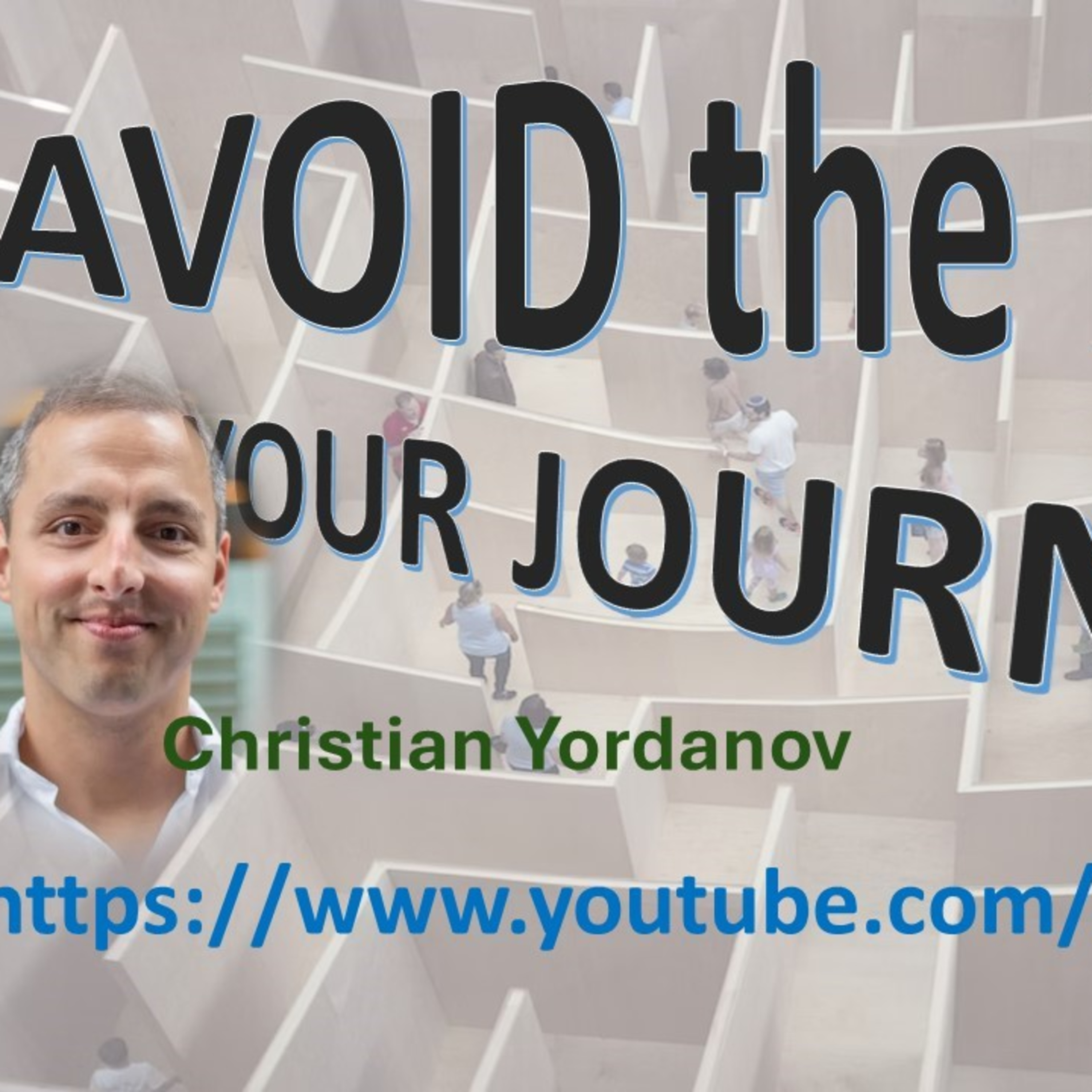 Avoid the Maze with guest _Christian Yordanov_ Improving Health & Life Choices #228 32724 podmatch# episode artwork