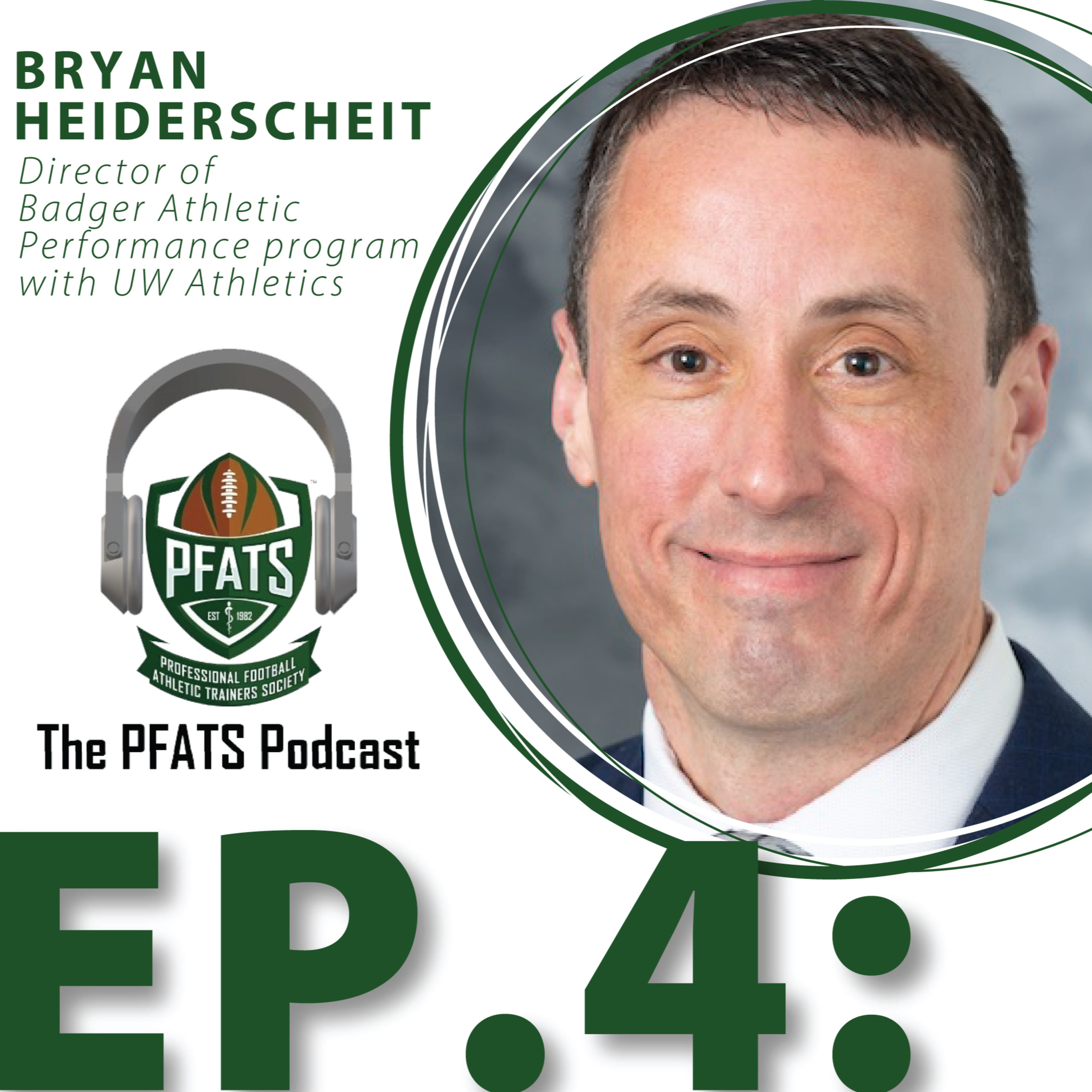 Episode 4 - Bryan Heiderscheit - Director - Badger Athletic Performance - UW Madison episode artwork