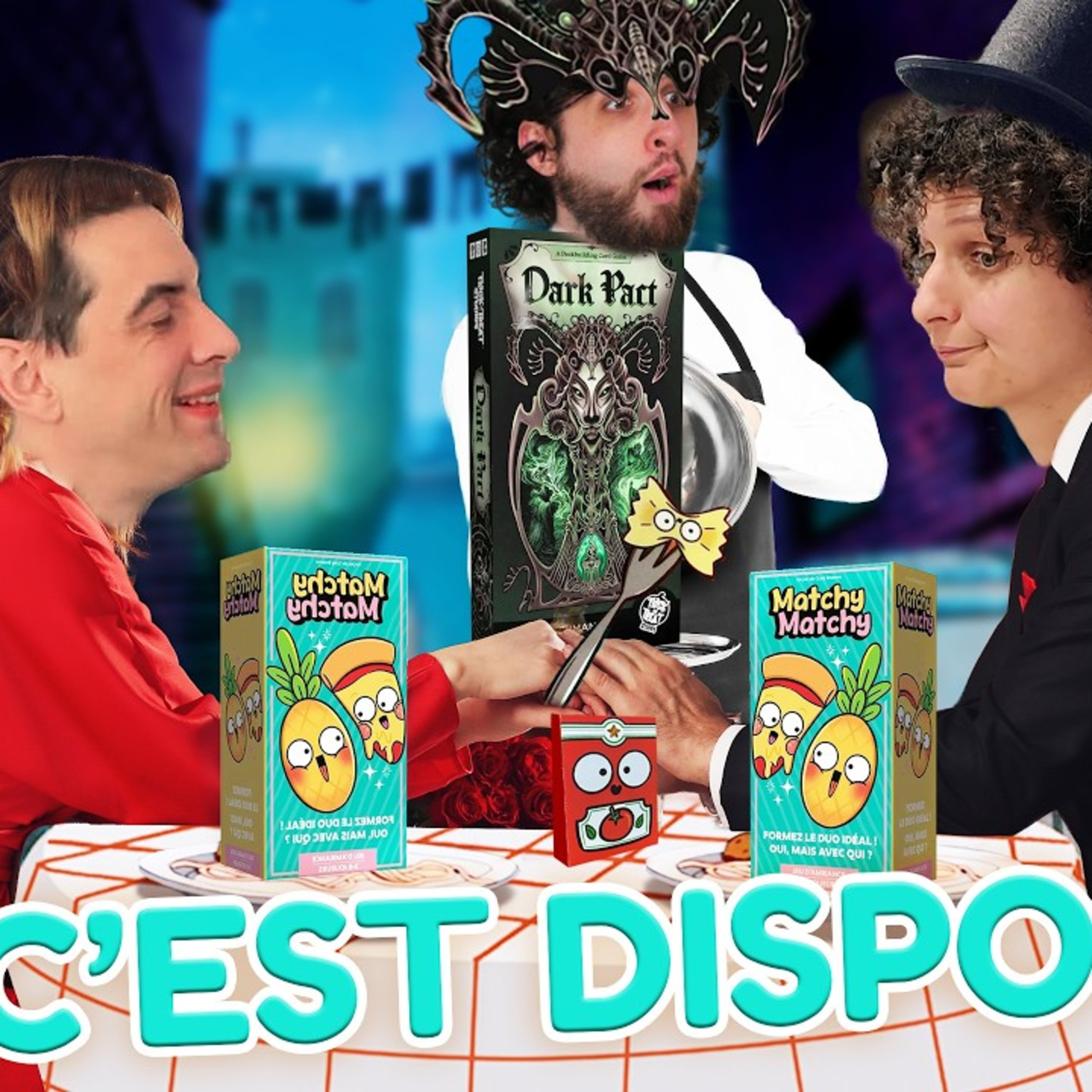 C'EST DISPO! Matchy Matchy, Dark Pact, Ayar, Yami, Plateau Toy Battle, Soupçons, Long Shot