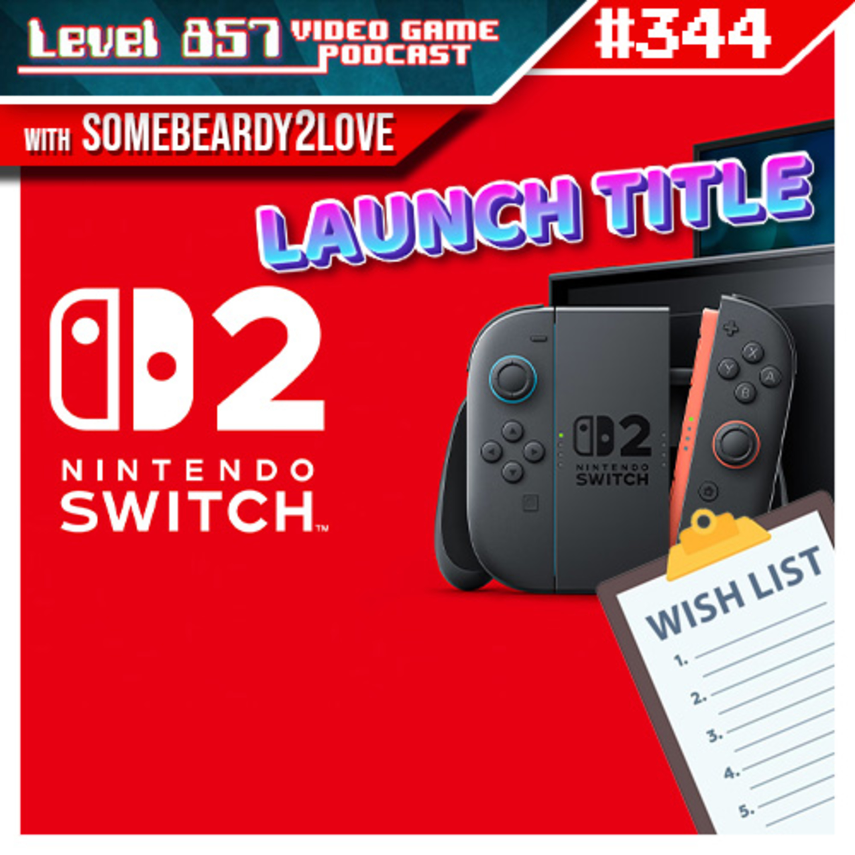 Our Nintendo Switch 2 Launch Title Wishlist (w/ SomeBeardy2Love)! episode artwork