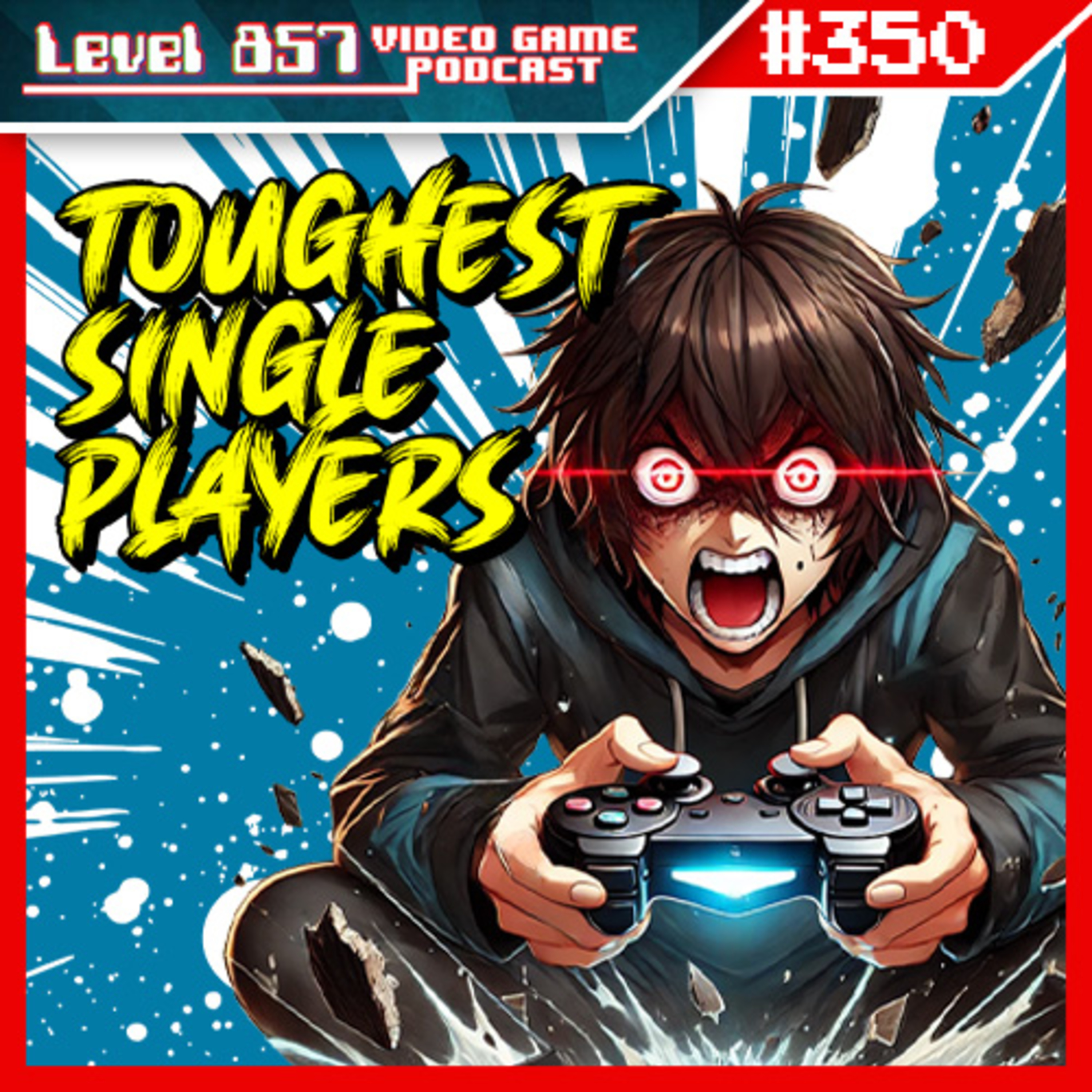 The Toughest Single Player Games We've Ever Played! episode artwork