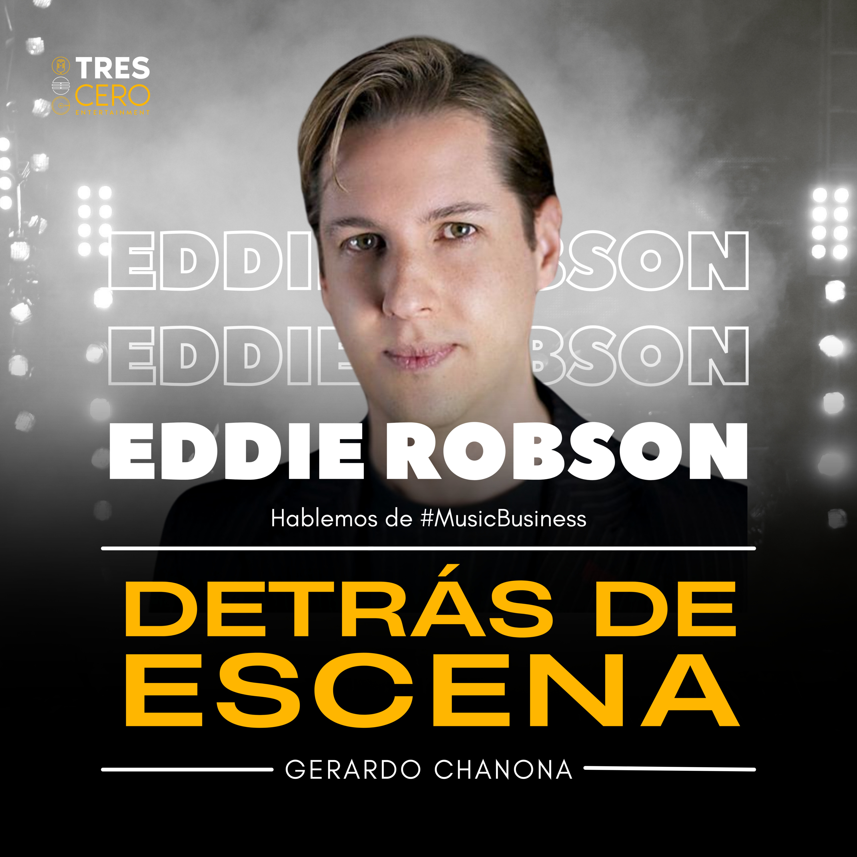 Detrás de Escena con Gerardo Chanona