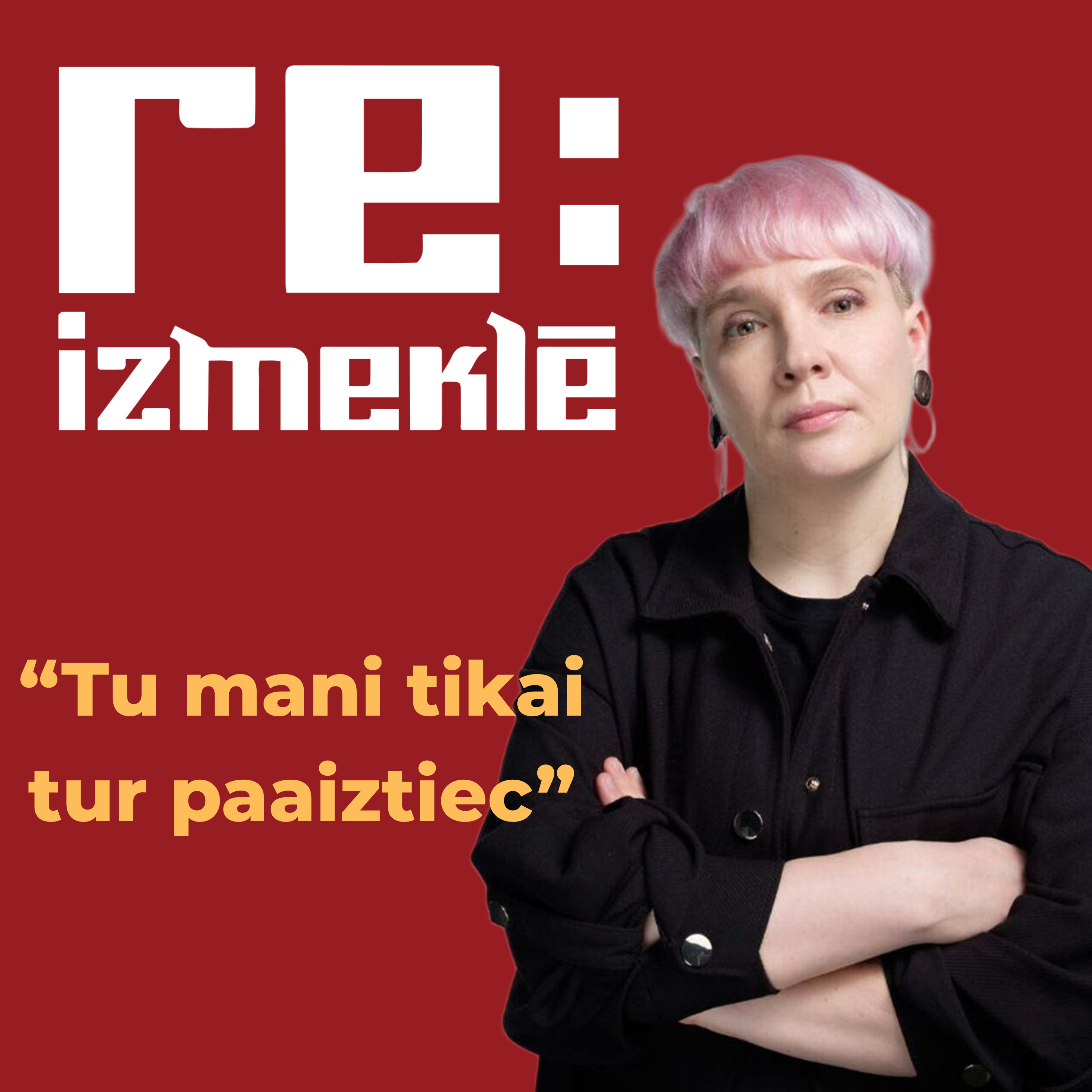 #1 Re:izmeklē I “Tu man tikai tur paaiztiec!”