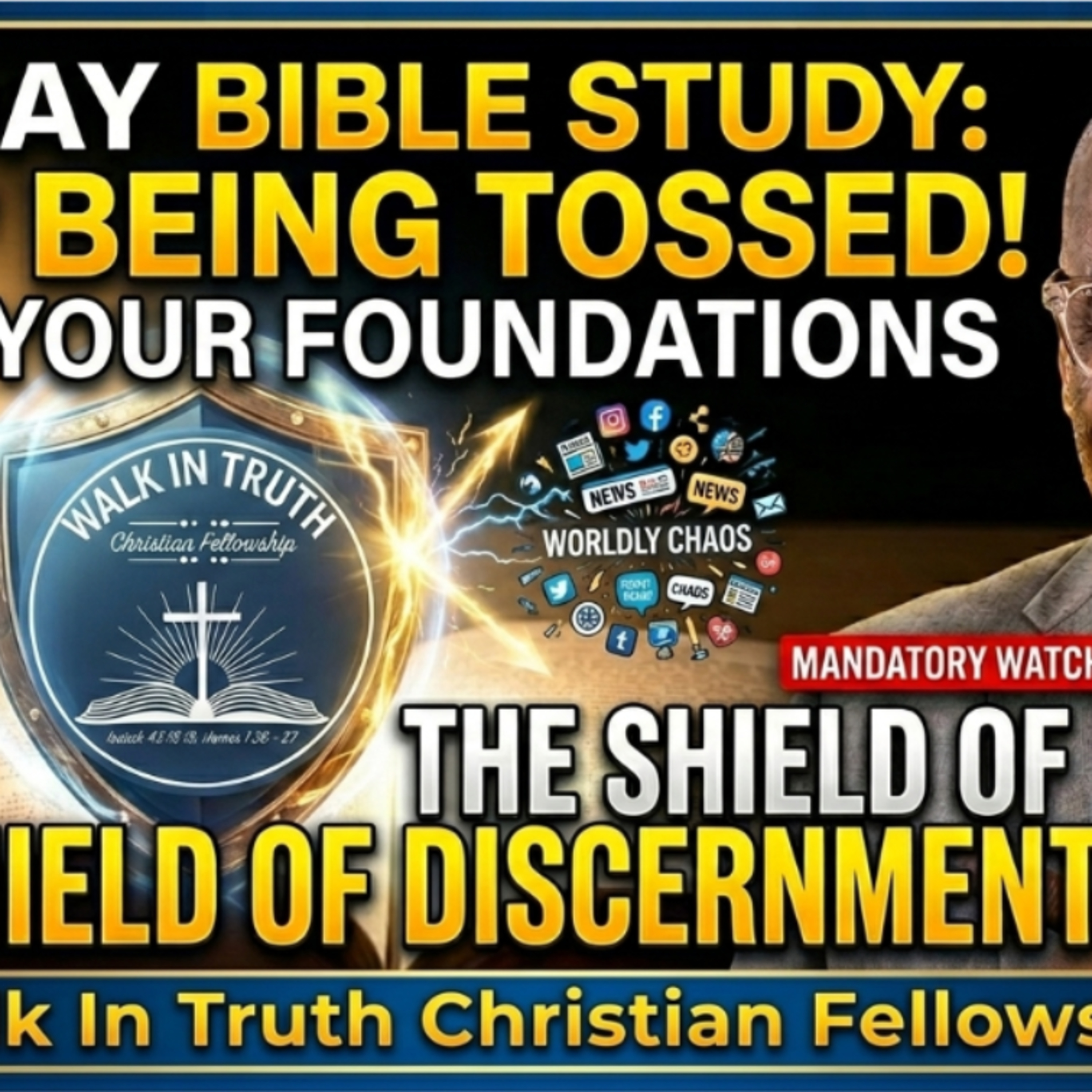 05-05-26 MIDDAY BIBLE STUDY: FOUNDATIONS FOR CHRISTIAN MATURITY - SHIELD OF DISCERNMENT episode artwork