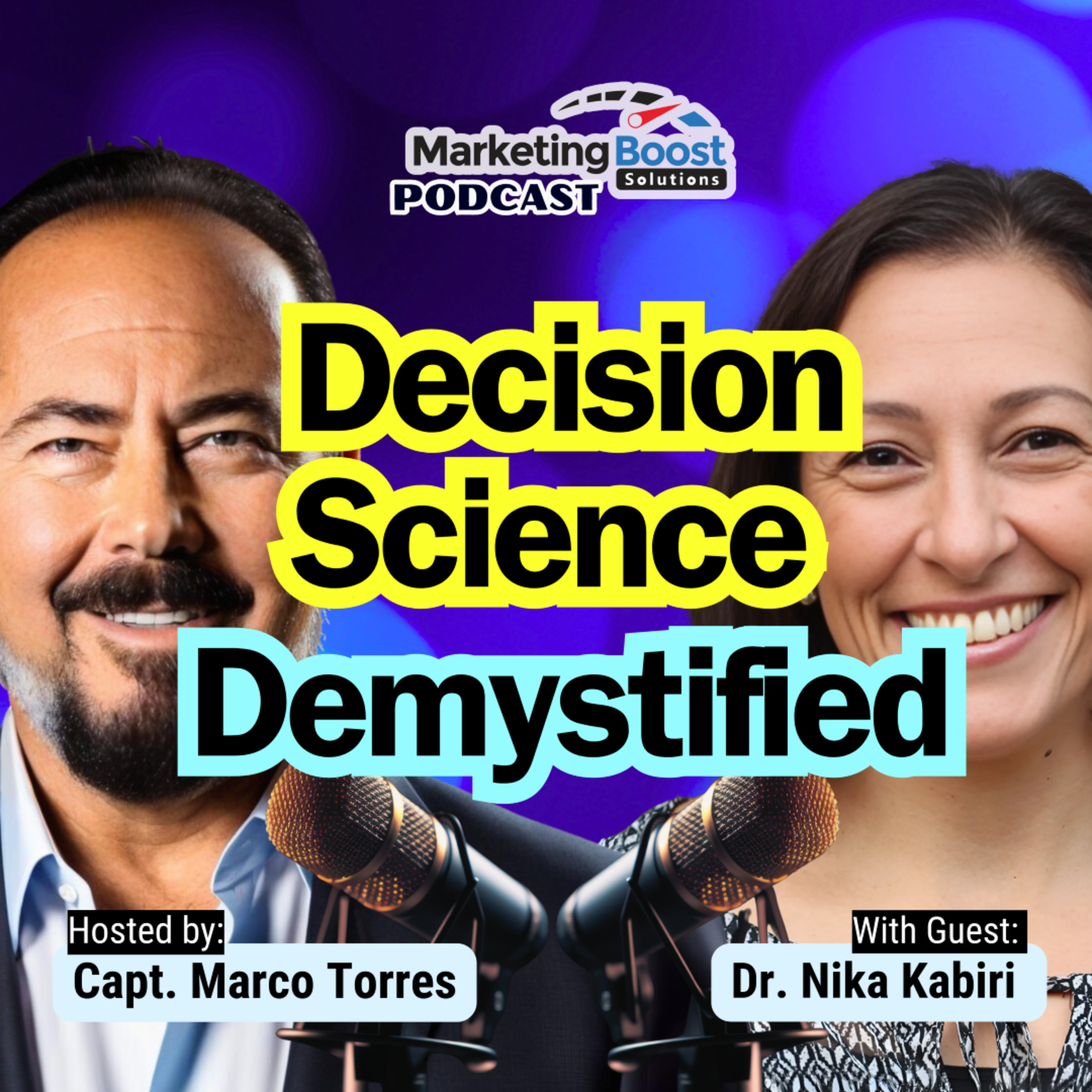 Beyond Emotion vs. Function: How Decision Science Is Reshaping Modern Marketing | Dr. Nika Kabiri episode artwork